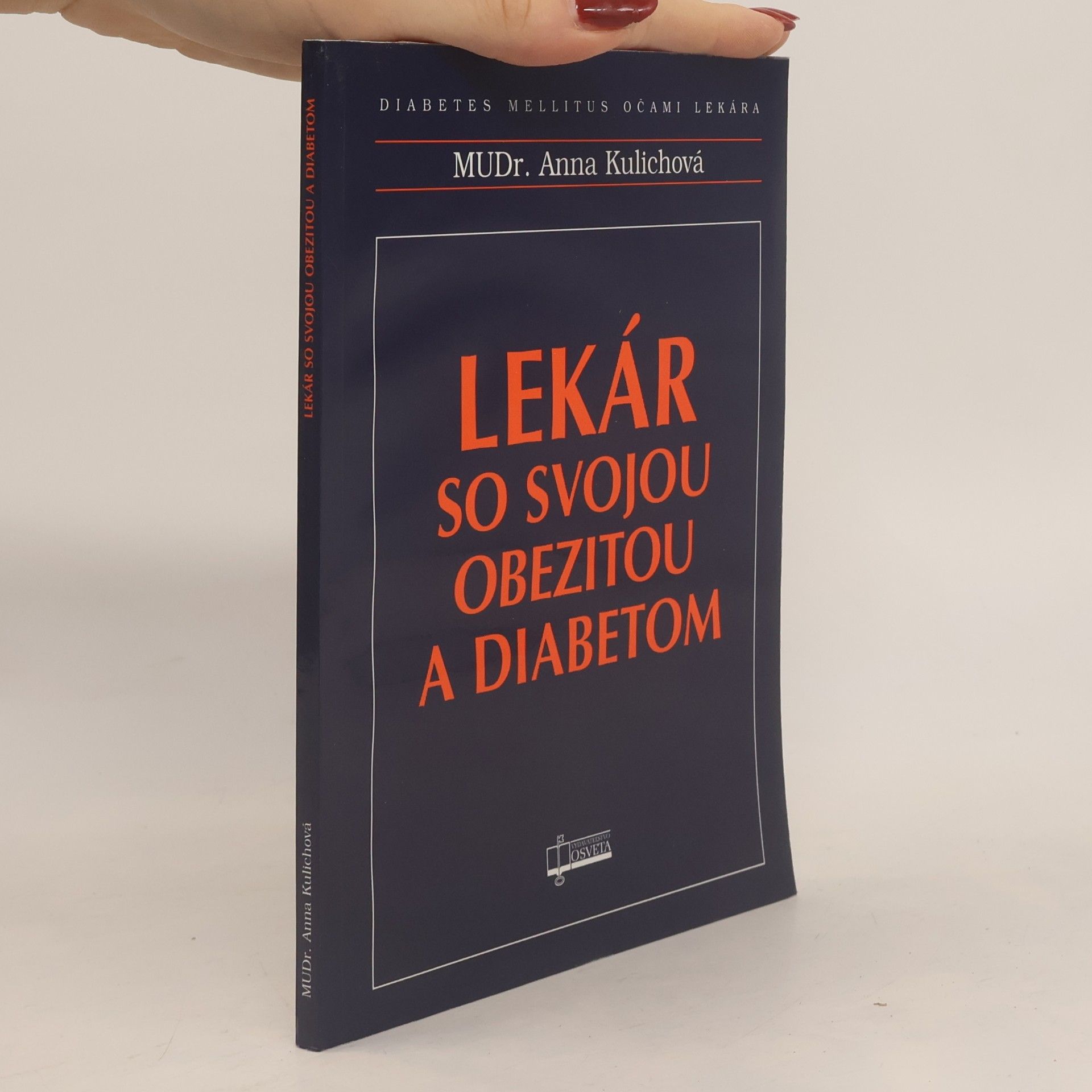 Anna Kulichová Lekár so svojou obezitou a diabetom