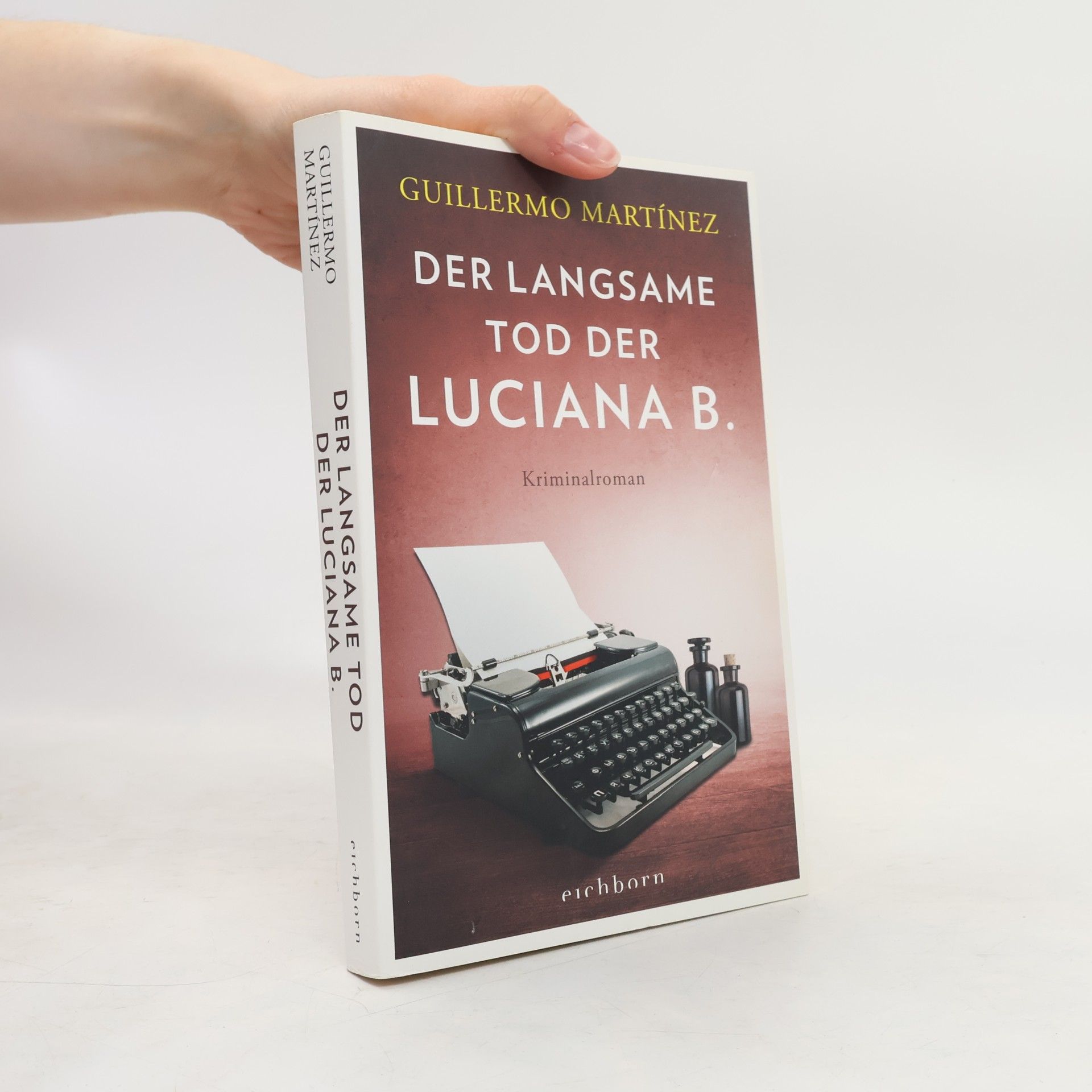 Guillermo Martínez Der langsame Tod der Luciana B