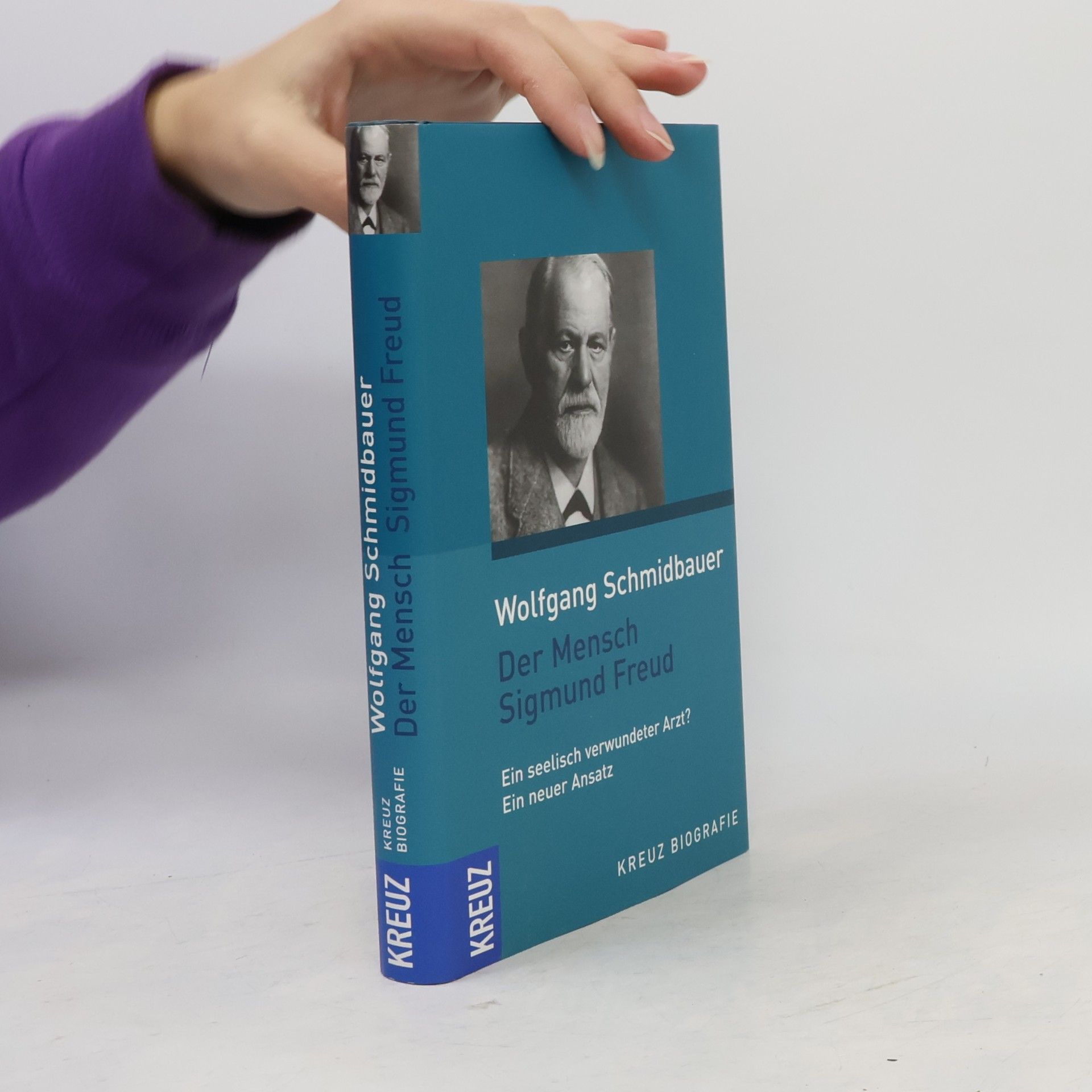 Dr. Wolfgang Schmidbauer Der Mensch Sigmund Freud