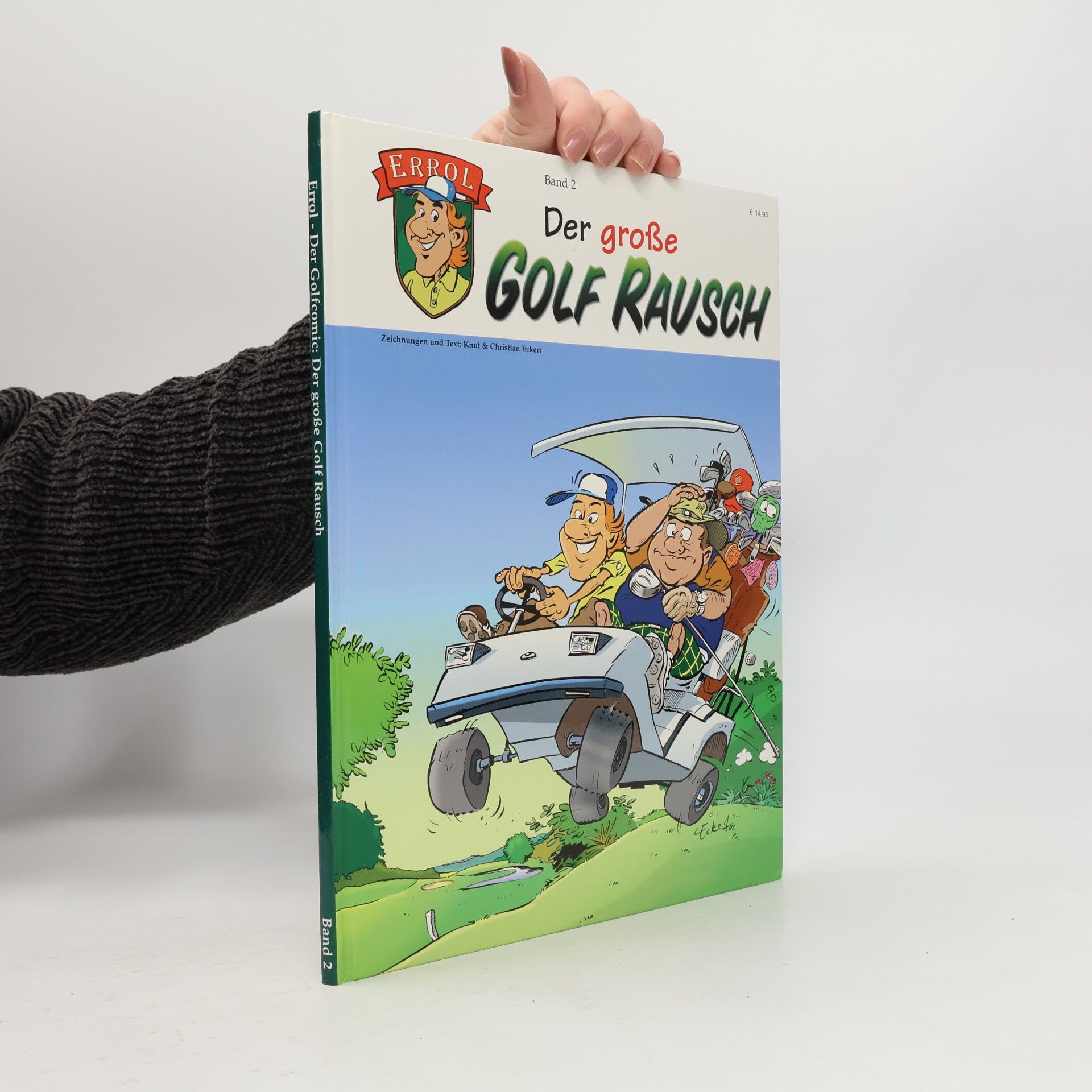 Kolektív autorov Der Golfcomic: Der große Golf Rausch