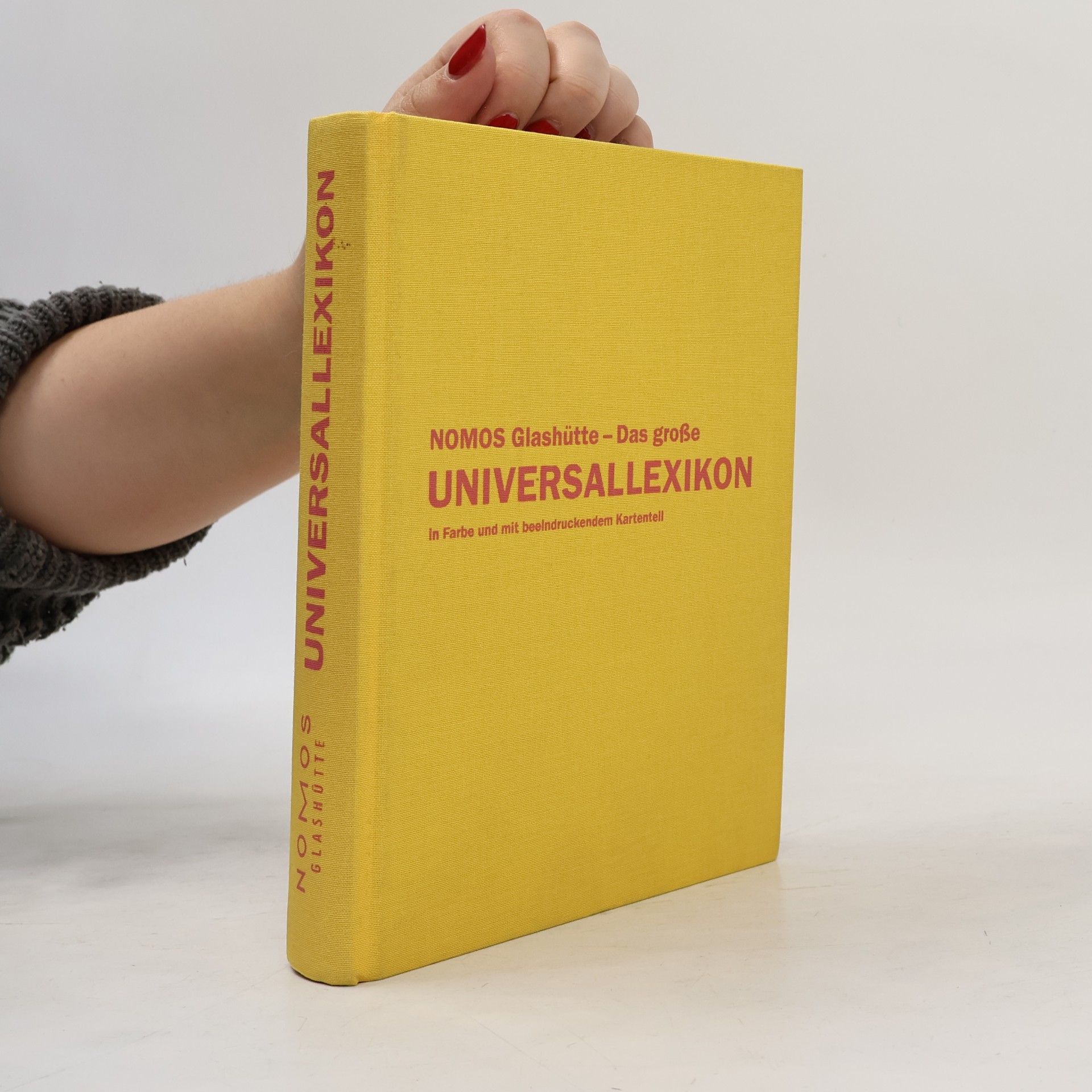 Nomos Glashütte - Das große Universallexikon in Farbe und mit beeindruckendem Kartenteil