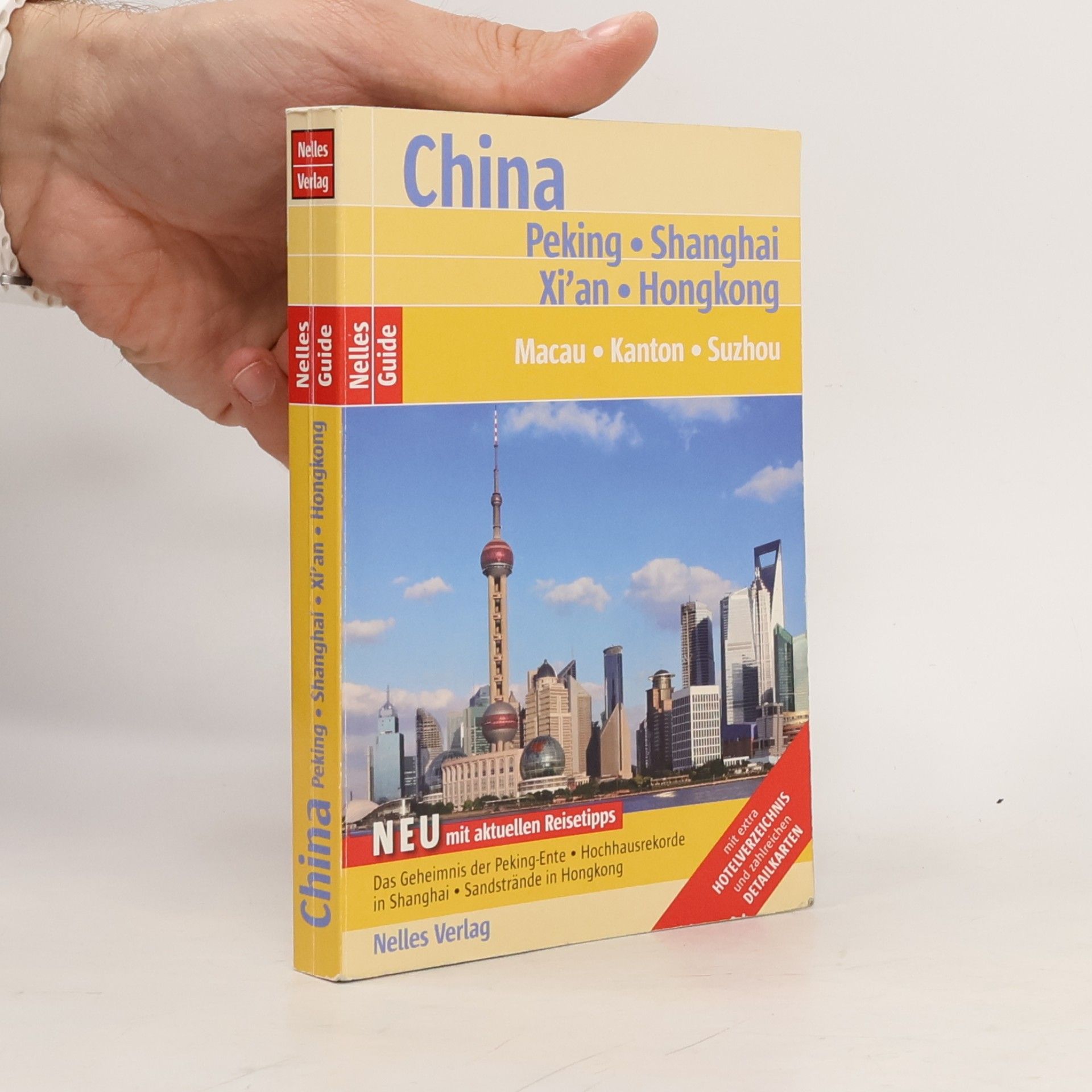 Nelles Guide: China - Neu mit aktuellen Reisetipps