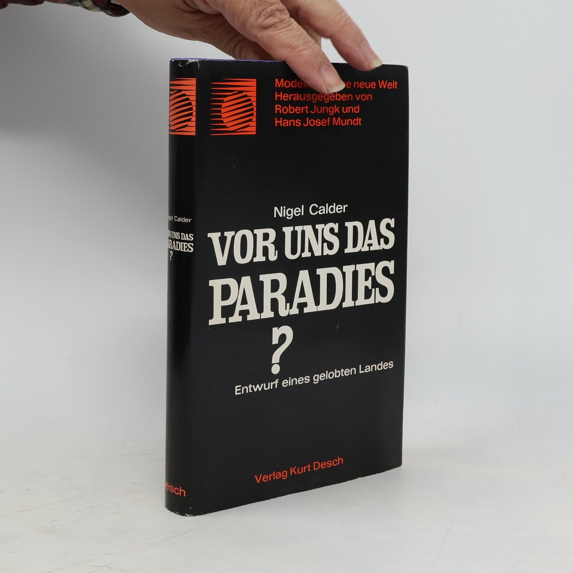 VOR UNS DAS PARADIES ?