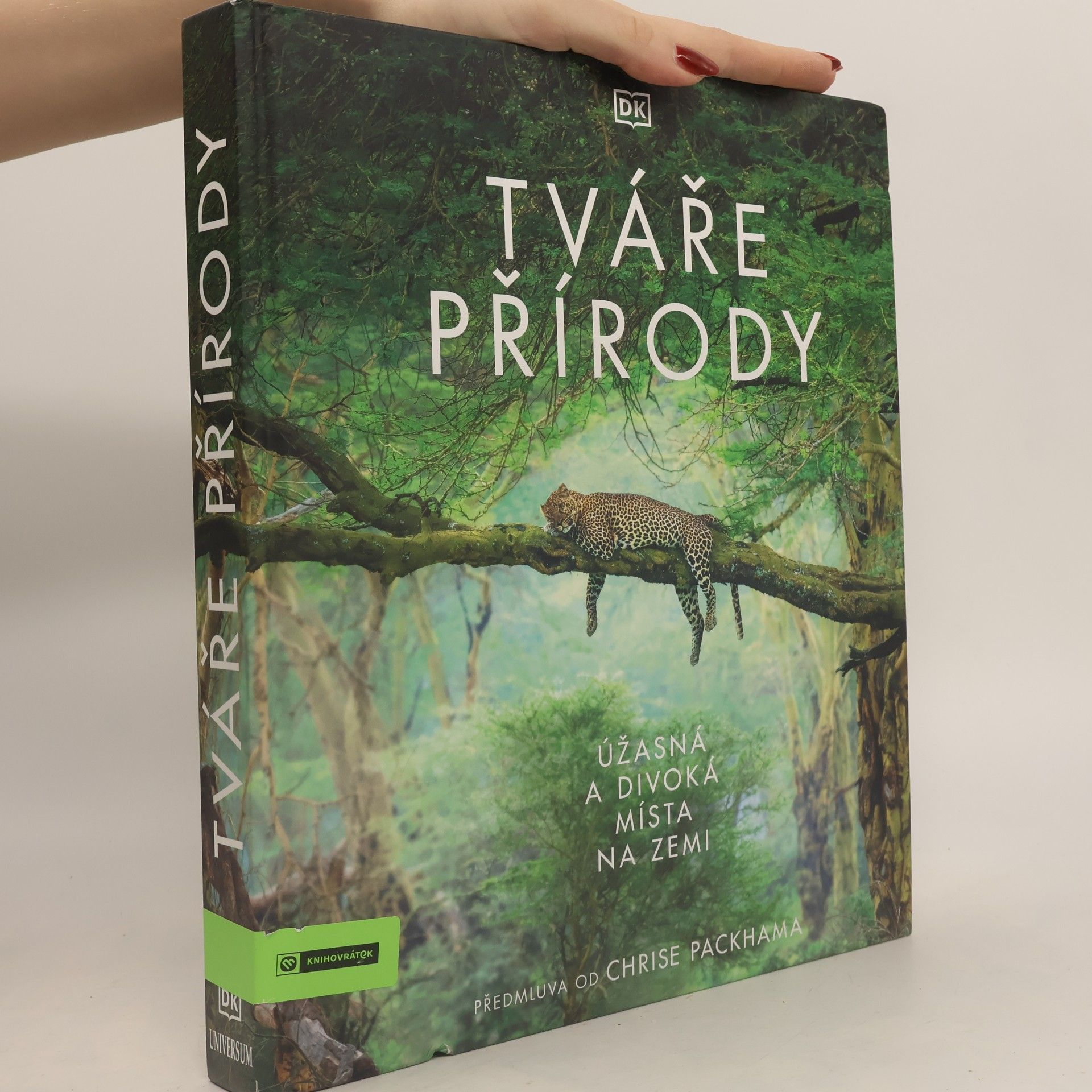 Kolektiv autorů Tváře přírody. Úžasná a divoká místa na Zemi