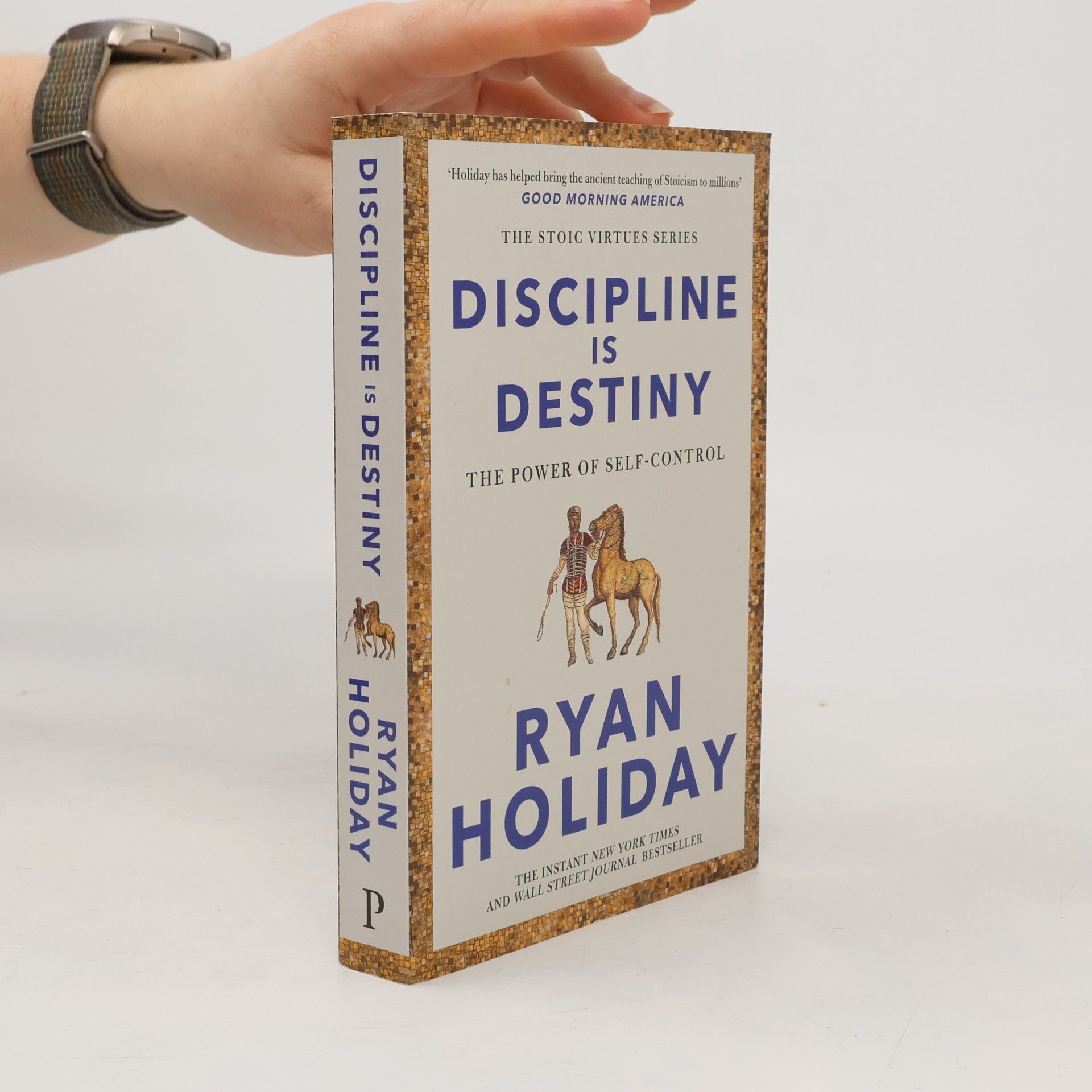 Ryan Holiday Discipline Is Destiny