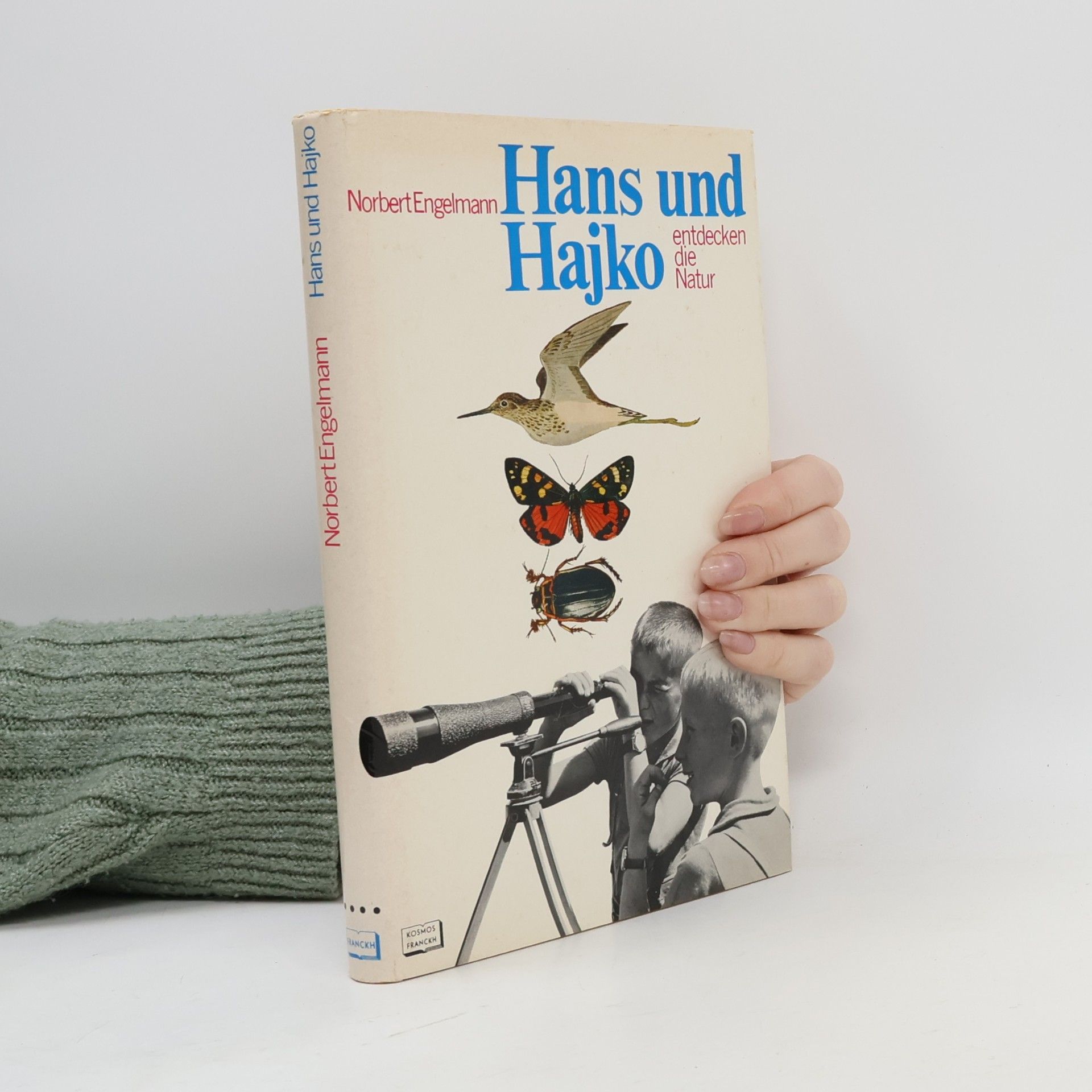 Norbert Engelmann Hans und Hajko entdecken die Natur