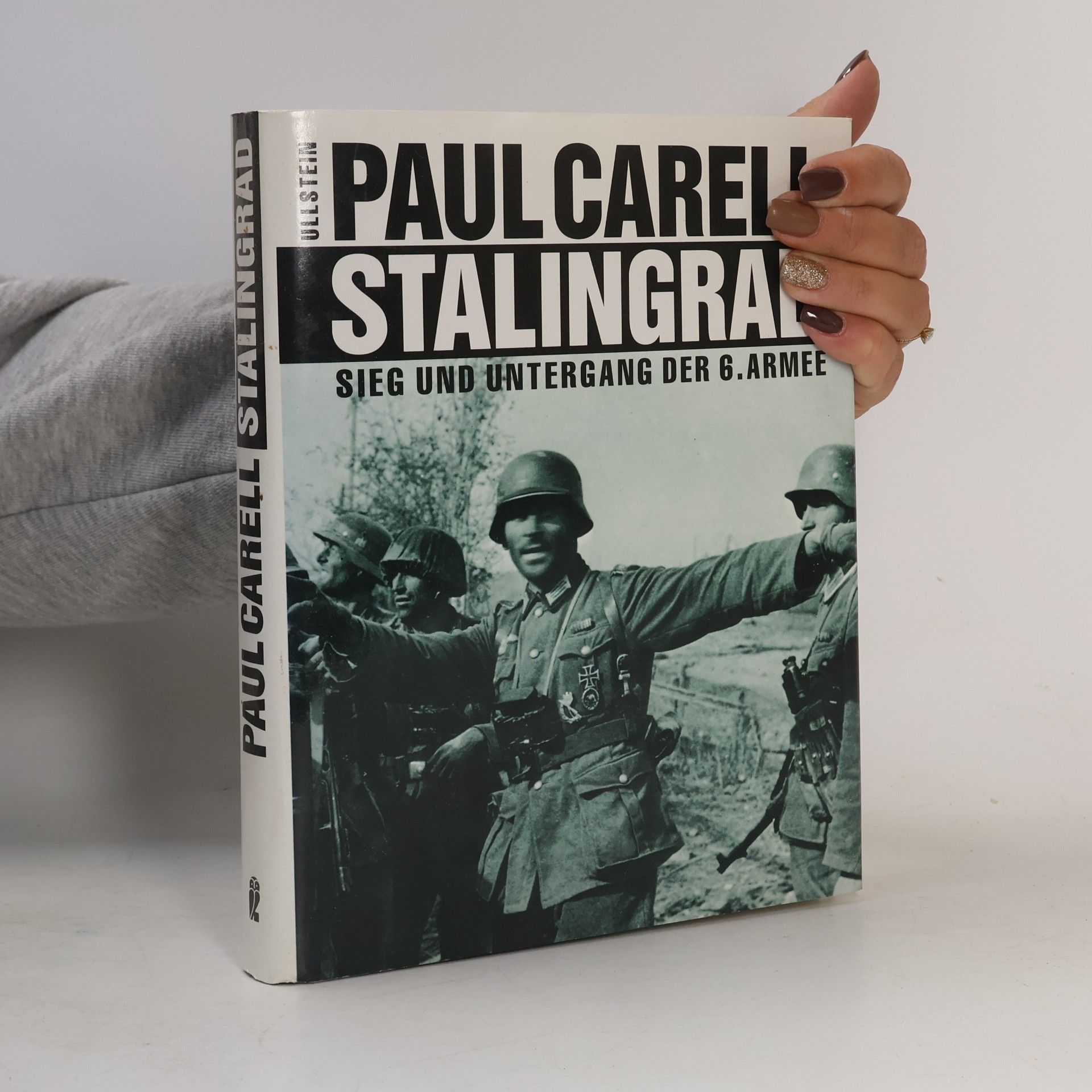 Stalingrad: Sieg und Untergang der 6. Armee