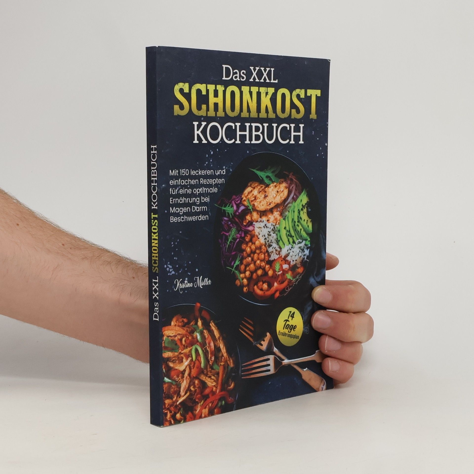 Kristina Müller Das XXL Schonkost Kochbuch