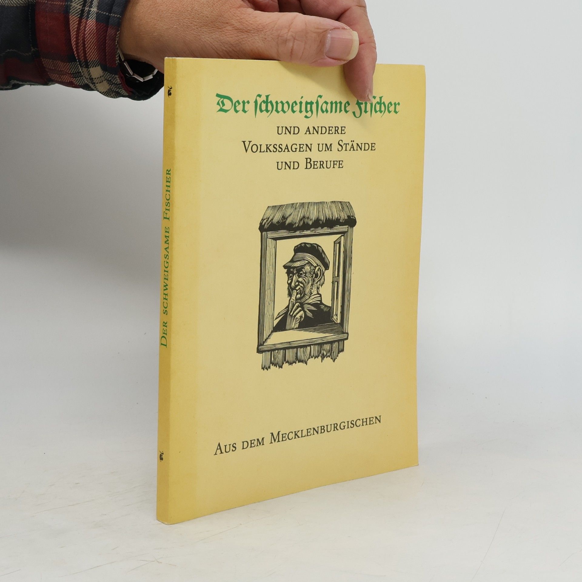 Der schweigsame Fischer und andere Volkssagen um Stände und Berufe aus dem Mecklenburgischen