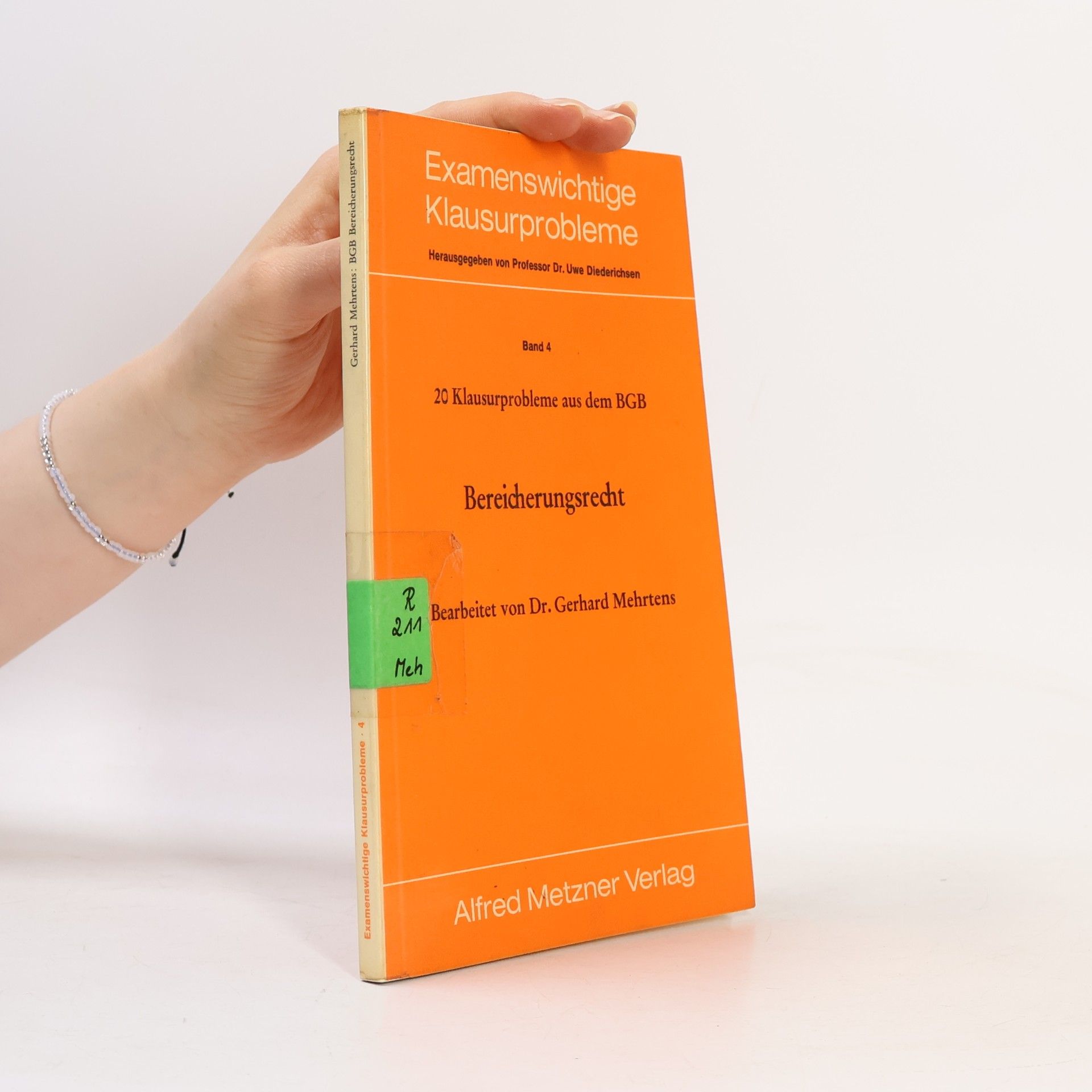 Examenswichtige Klausurprobleme - 4: Bereicherungsrecht