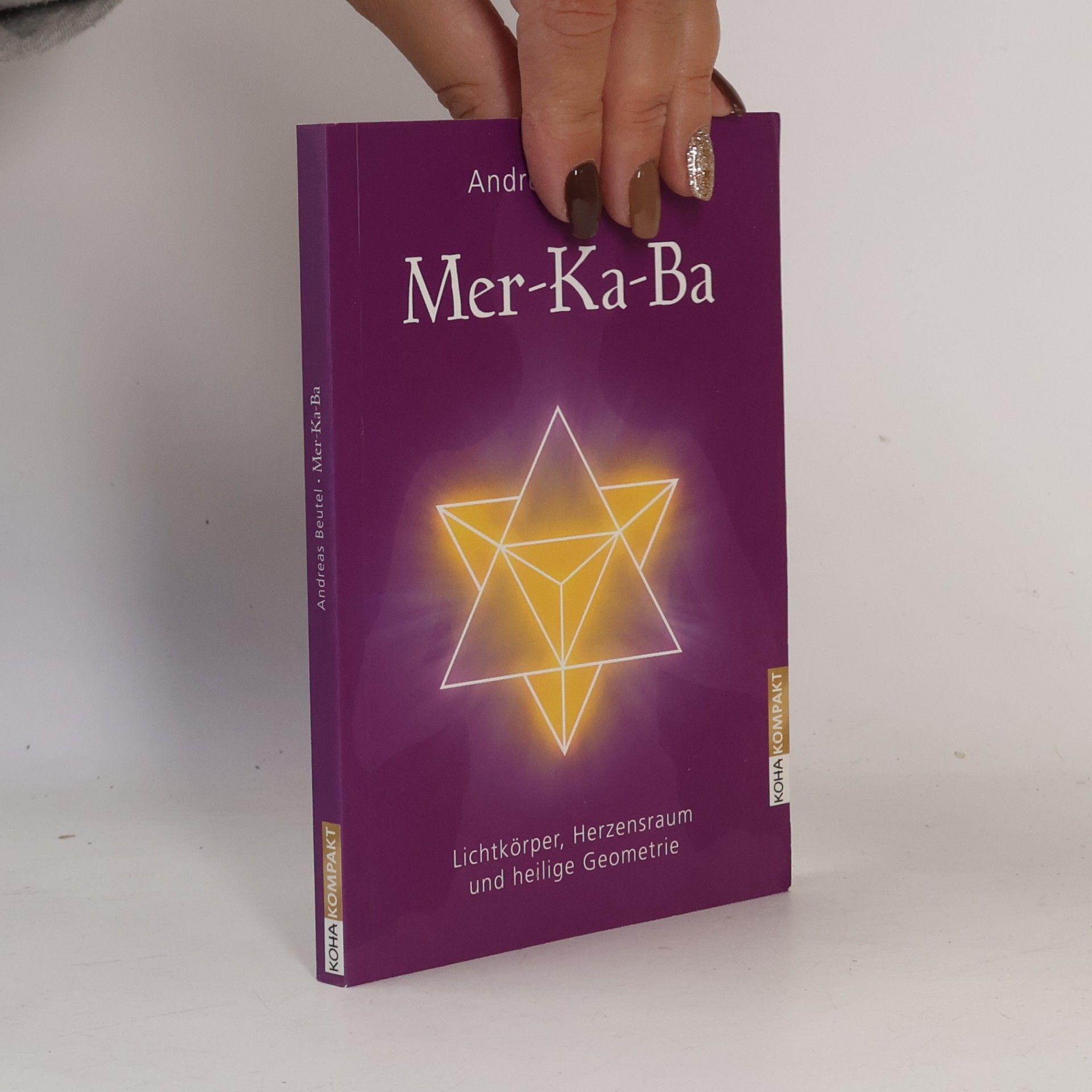 Mer-Ka-Ba : Lichtkörper, Herzensraum und heilige Geometrie