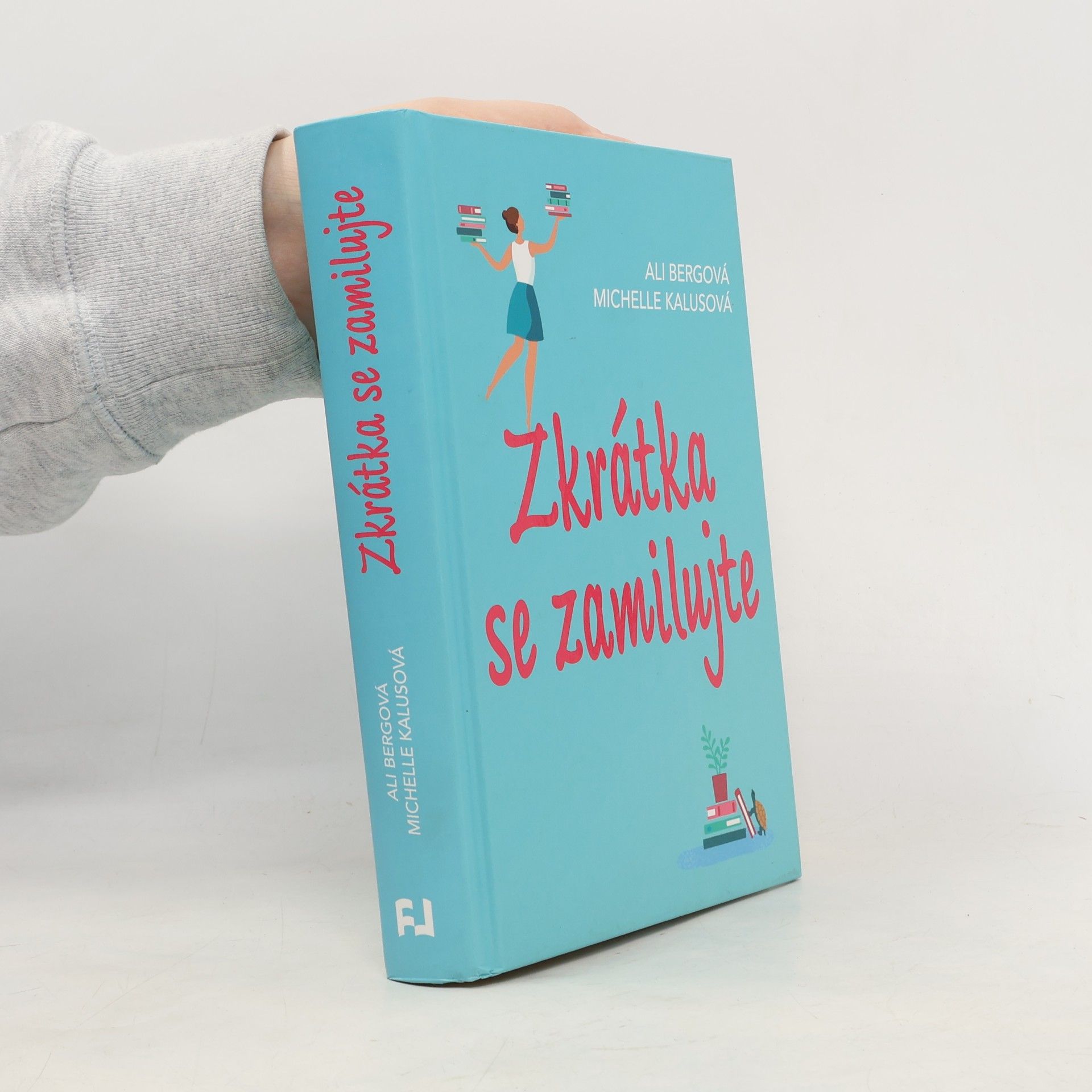 Ali Berg Zkrátka se zamilujte