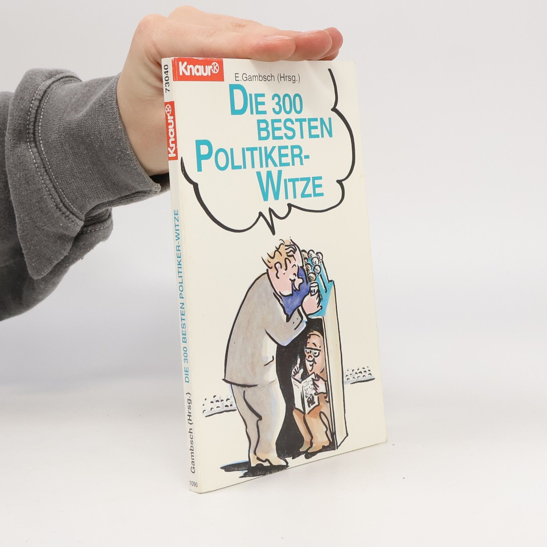 Knaur Taschenbücher. Humor: Die 300 besten Politiker-Witze