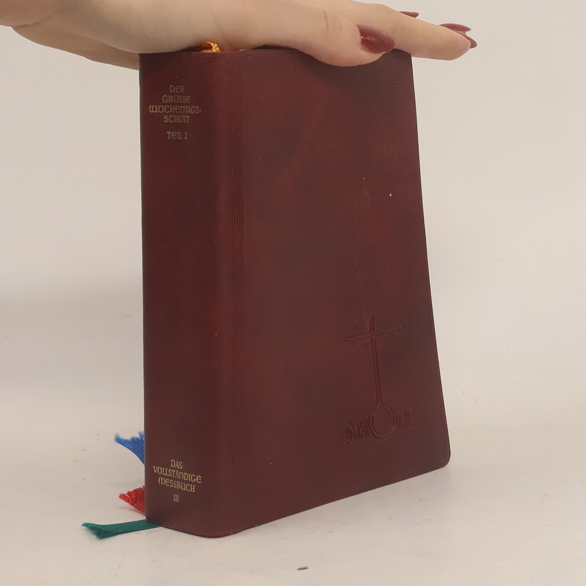 Anselm Schott Der Große Wochentags-Schott 2. Das vollständige Messbuch III.