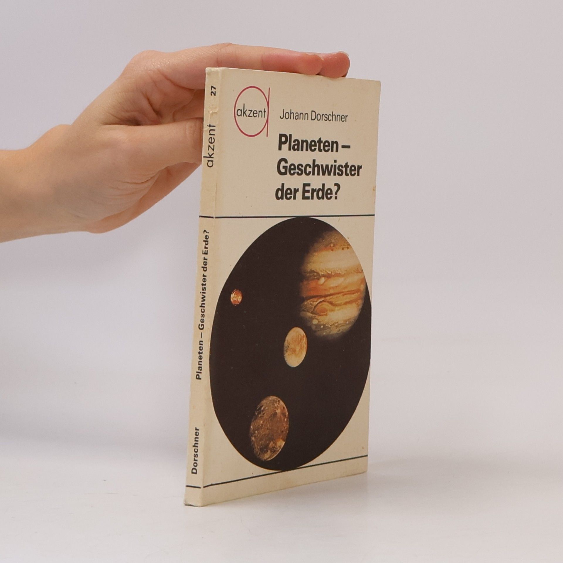 Johann Dorschner Planeten - Geschwister der Erde?