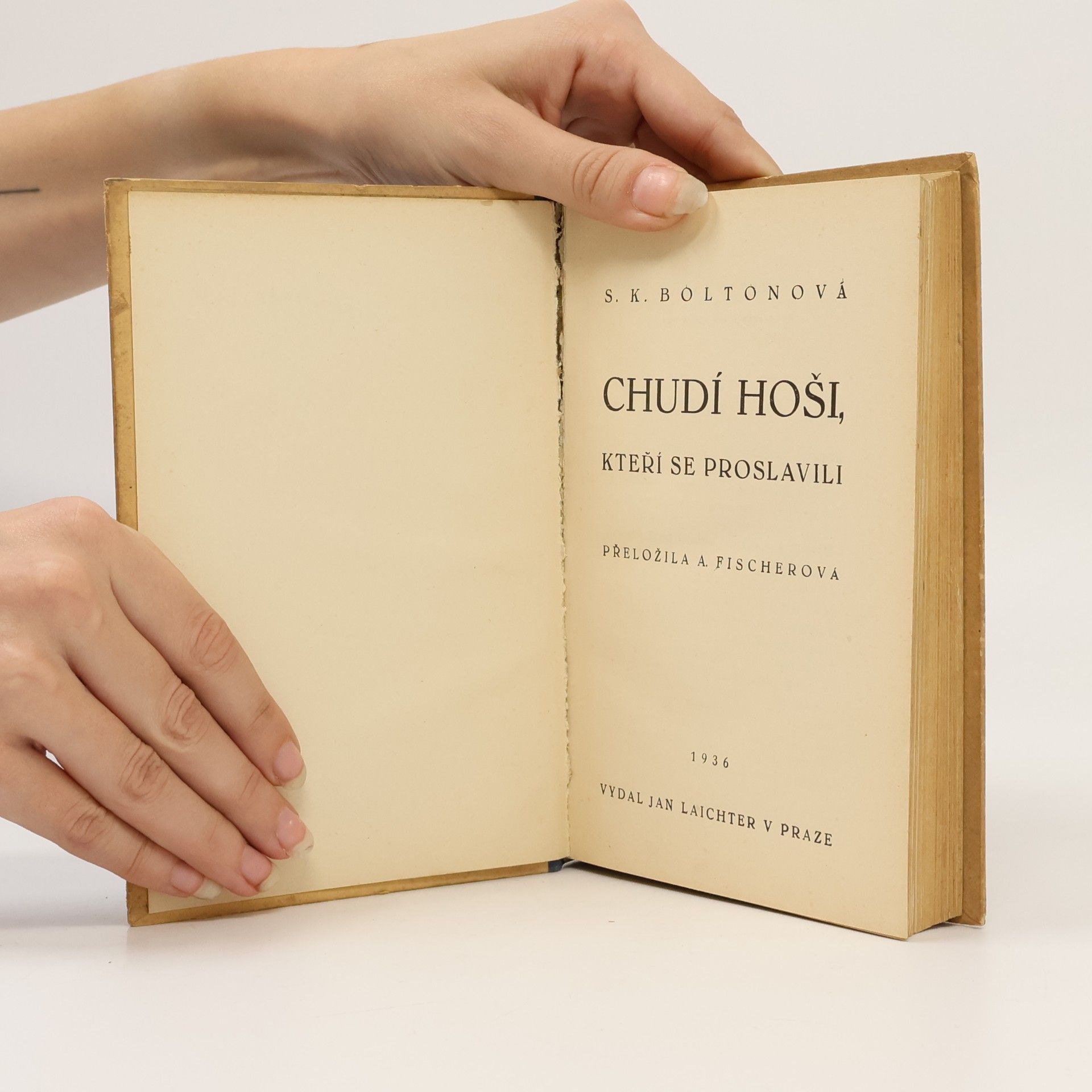 Boltonová S. K. Chudí hoši, kteří se proslavili