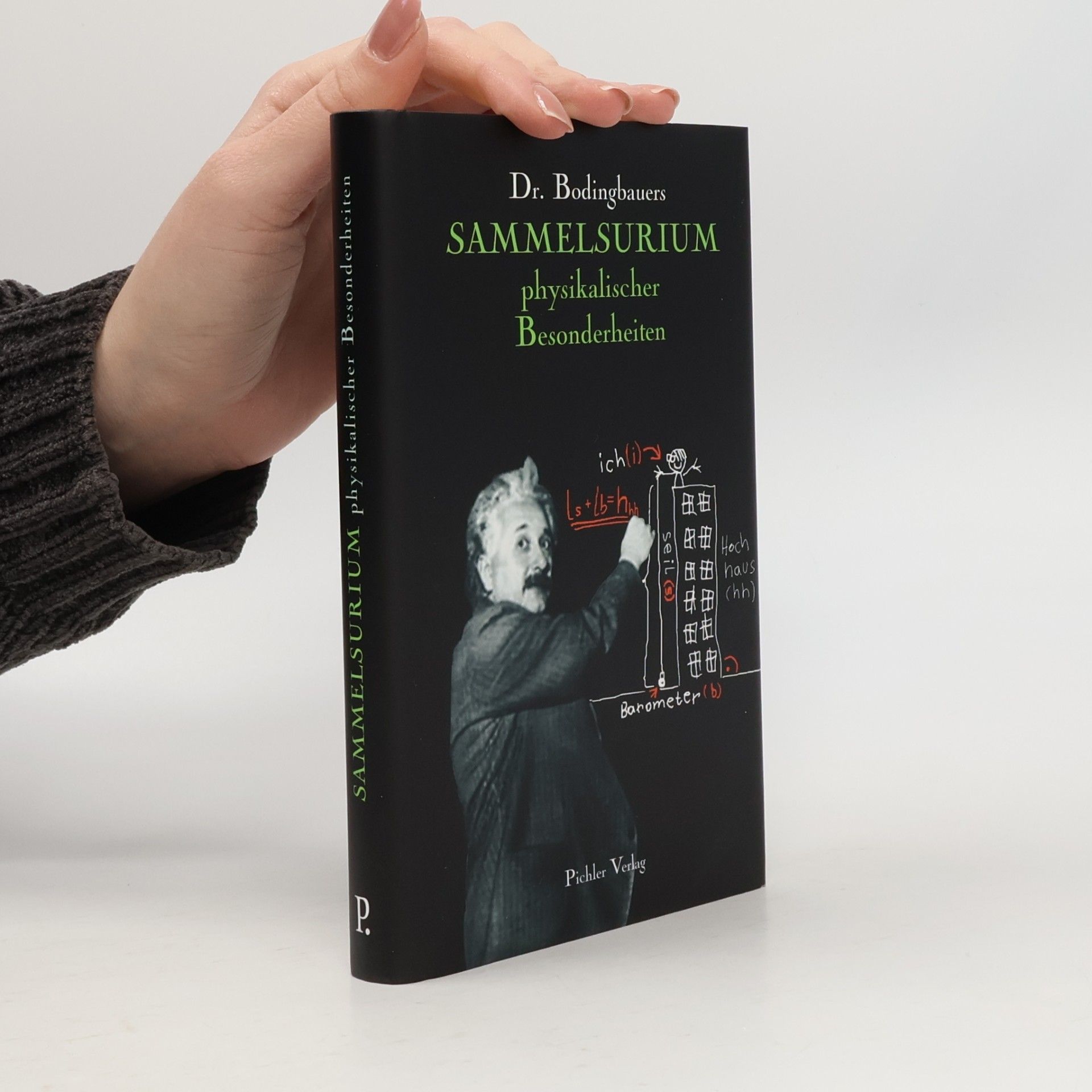 Dr. Bodingbauers Sammelsurium physikalischer Besonderheiten