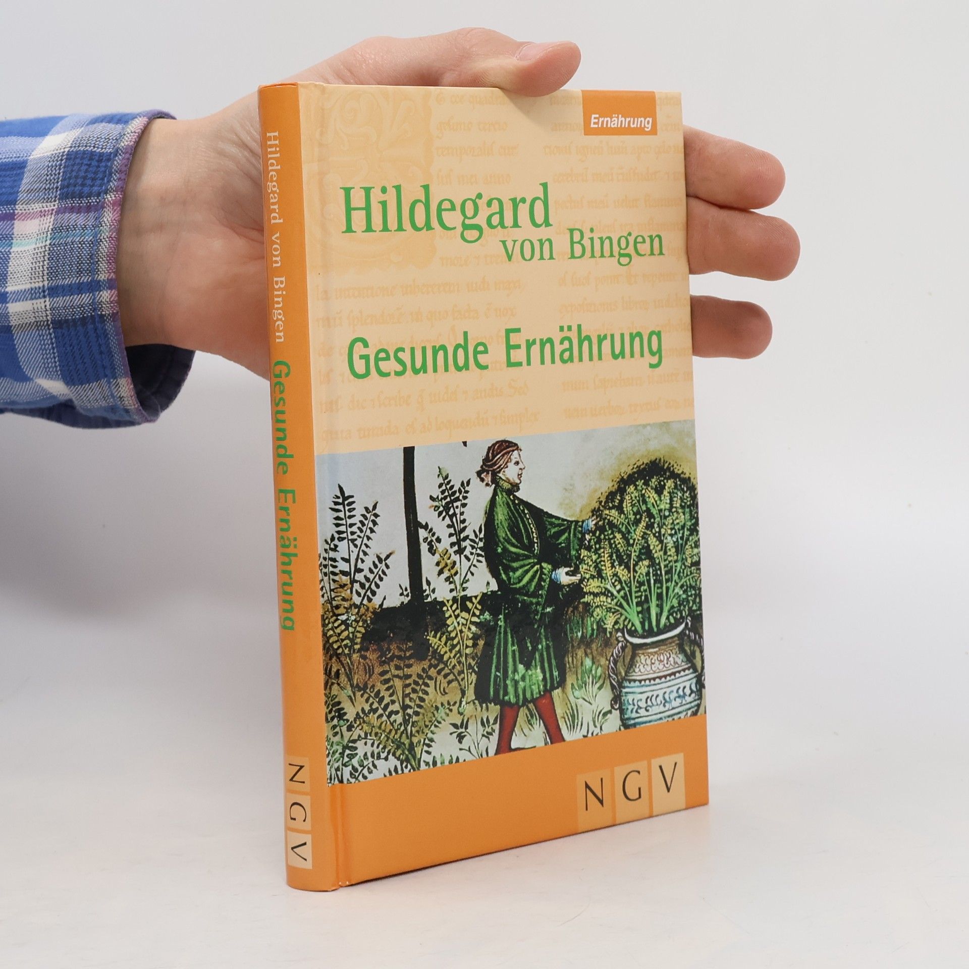 Hildegard von Bingen. Gesunde Ernährung