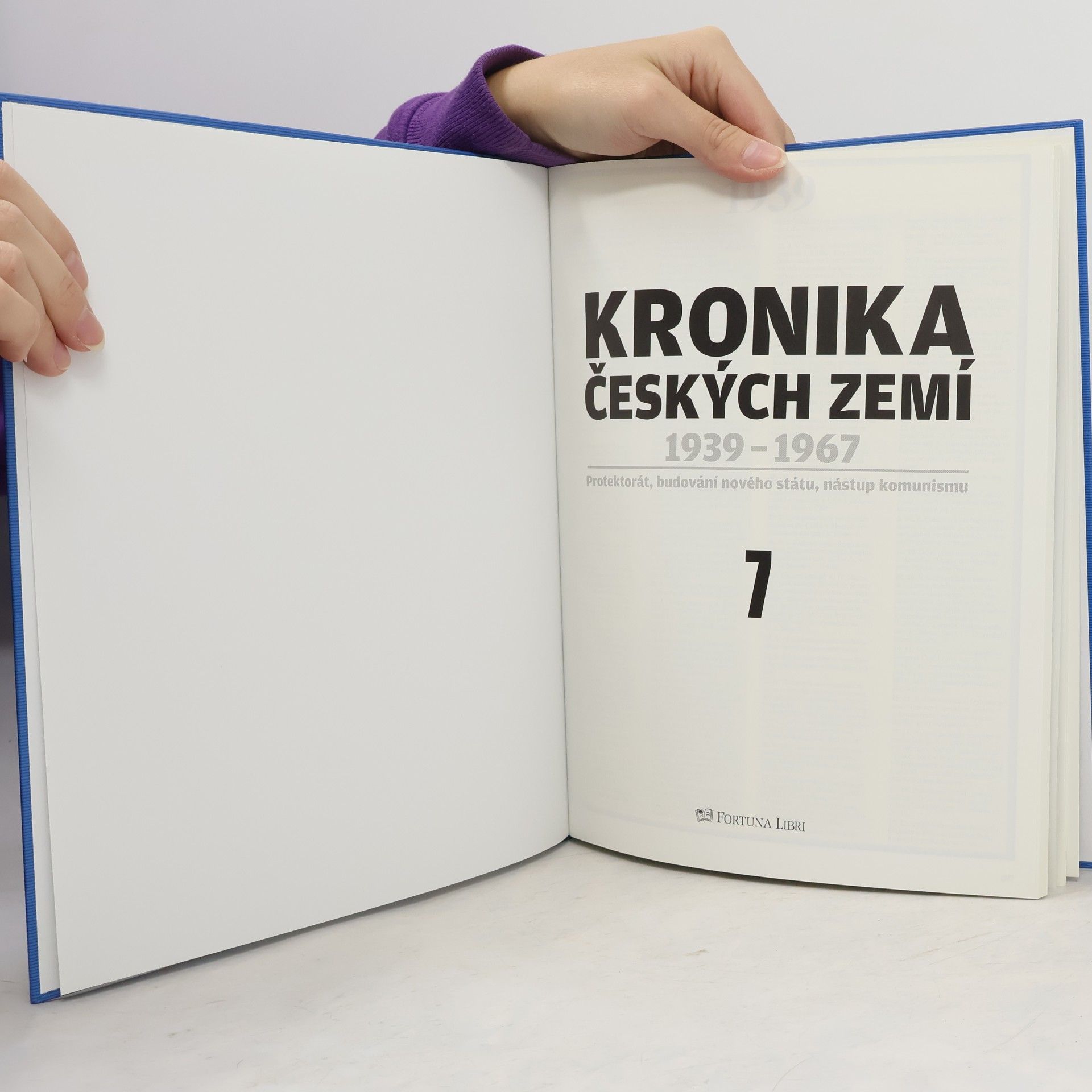 Various authors Kronika Českých zemí 7. 1939-1967. Protektorát, budování nového státu, nástup komunismu
