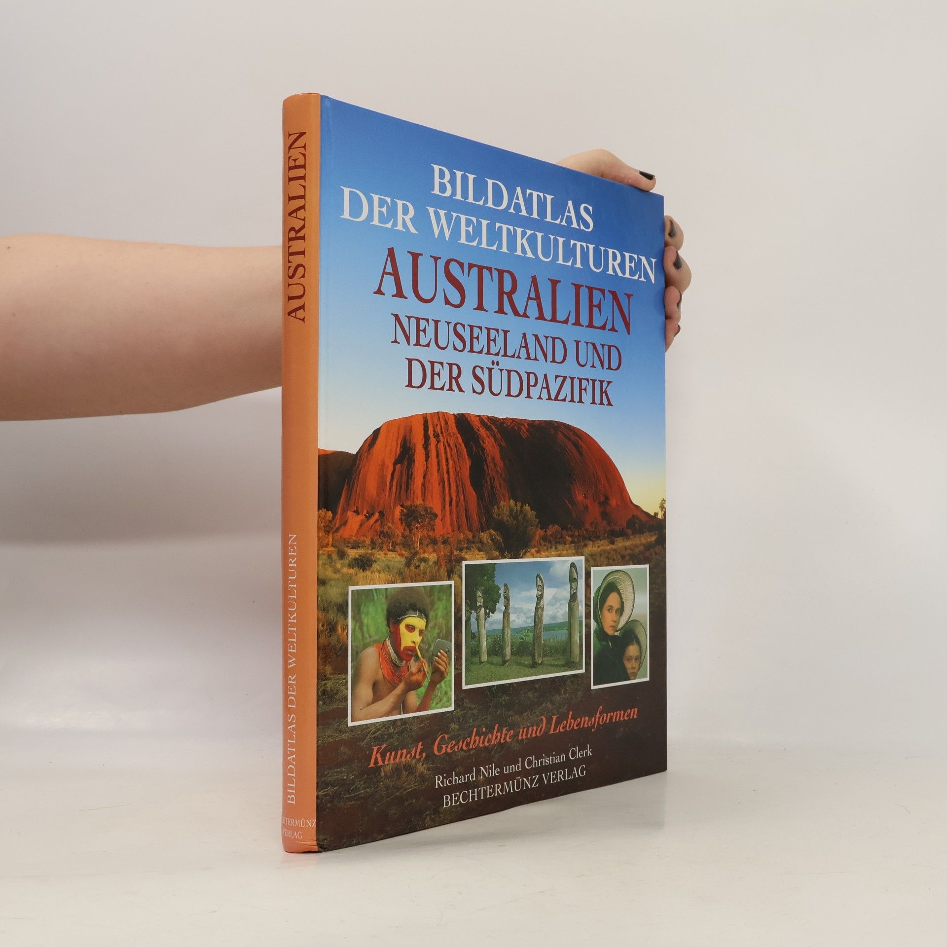 Christian Clerk Bildatlas der Weltkulturen. Australien, Neuseeland und der Südpazifik.