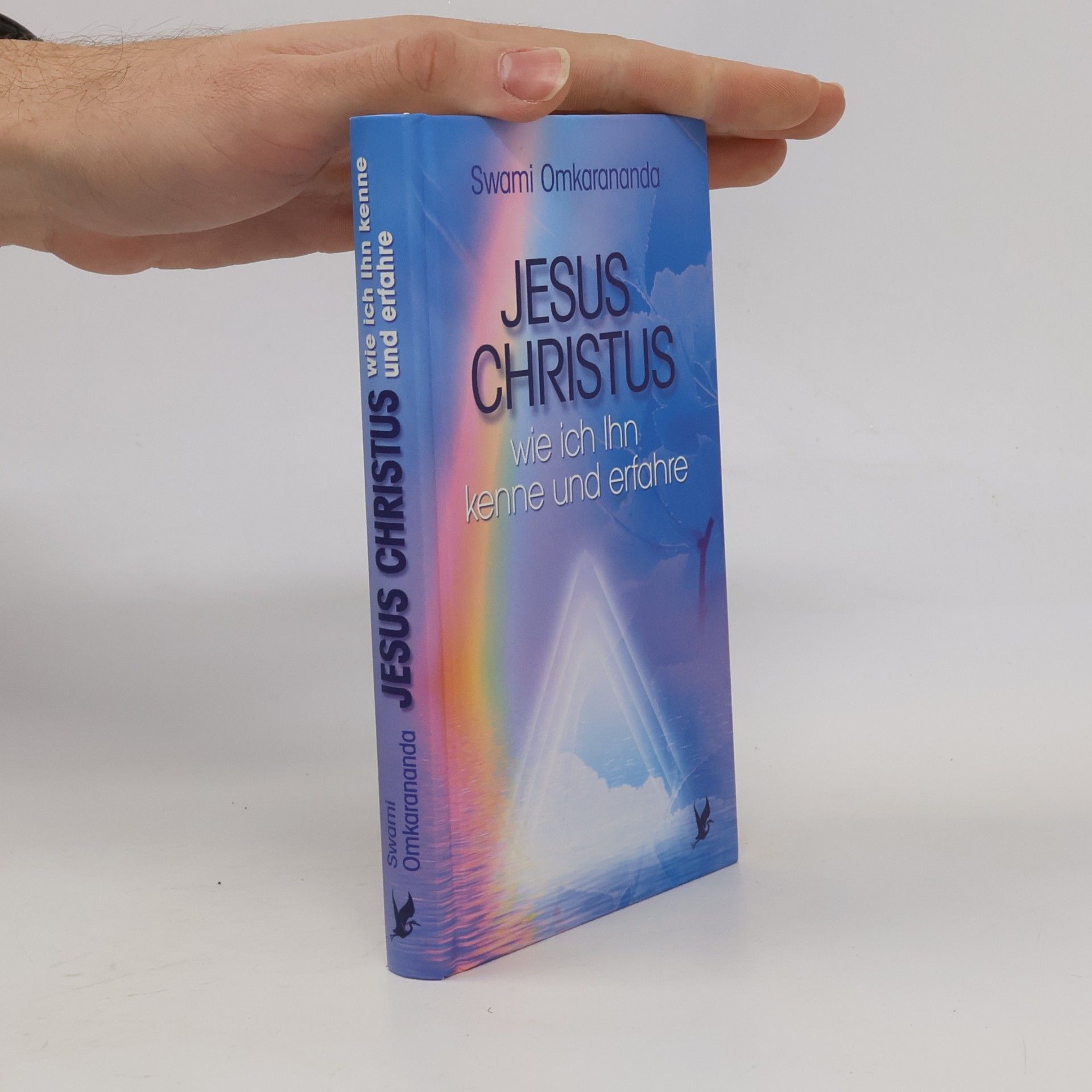 Jesus Christus - wie ich Ihn kenne und erfahre