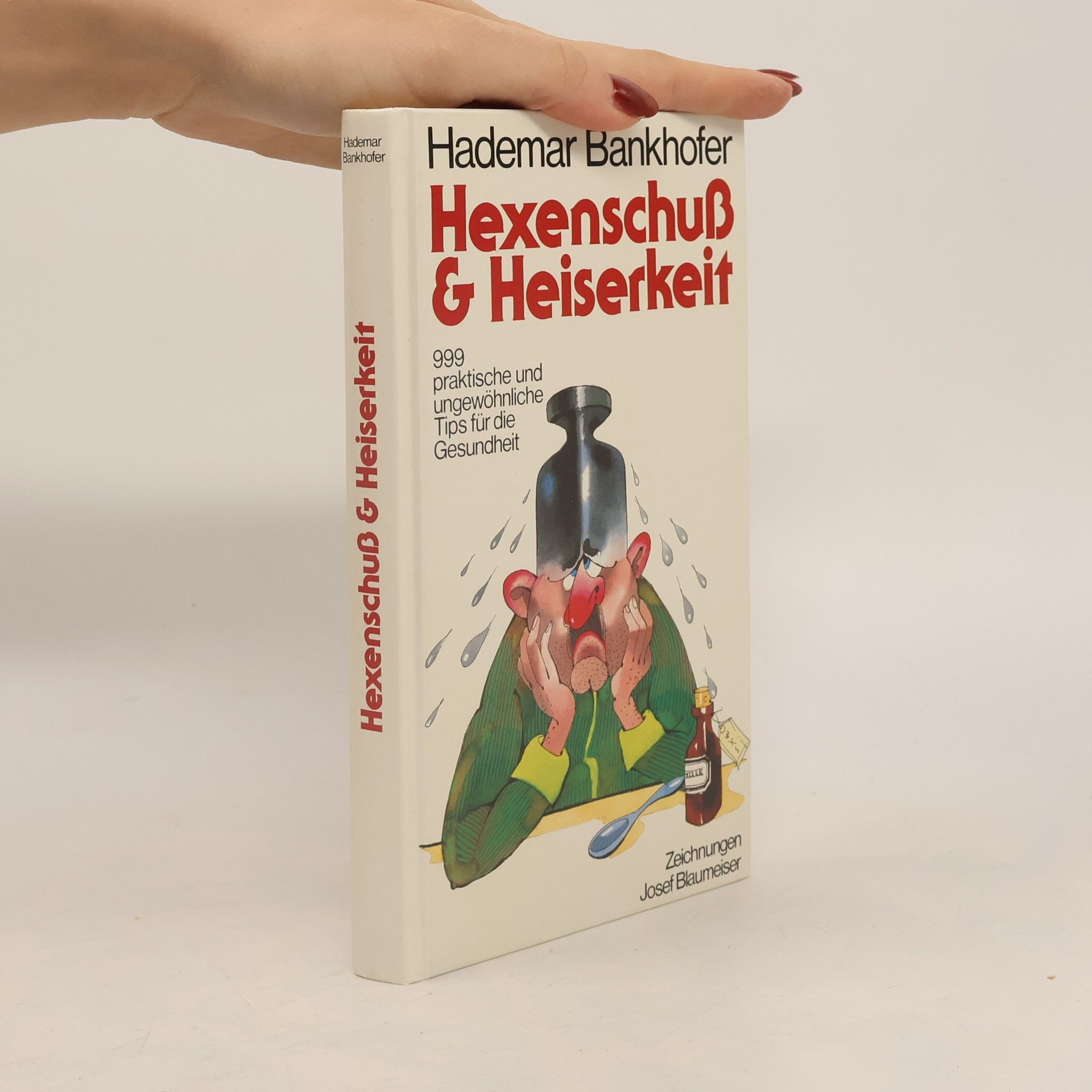 Josef Blaumeiser Hexenschuß & Heiserkeit