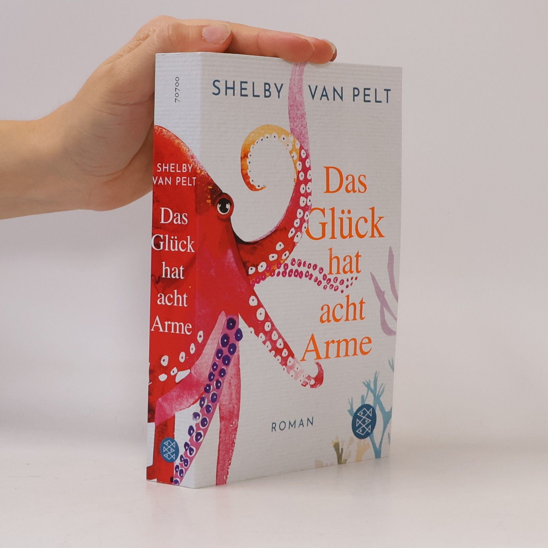 Shelby Van Pelt Das Glück hat acht Arme