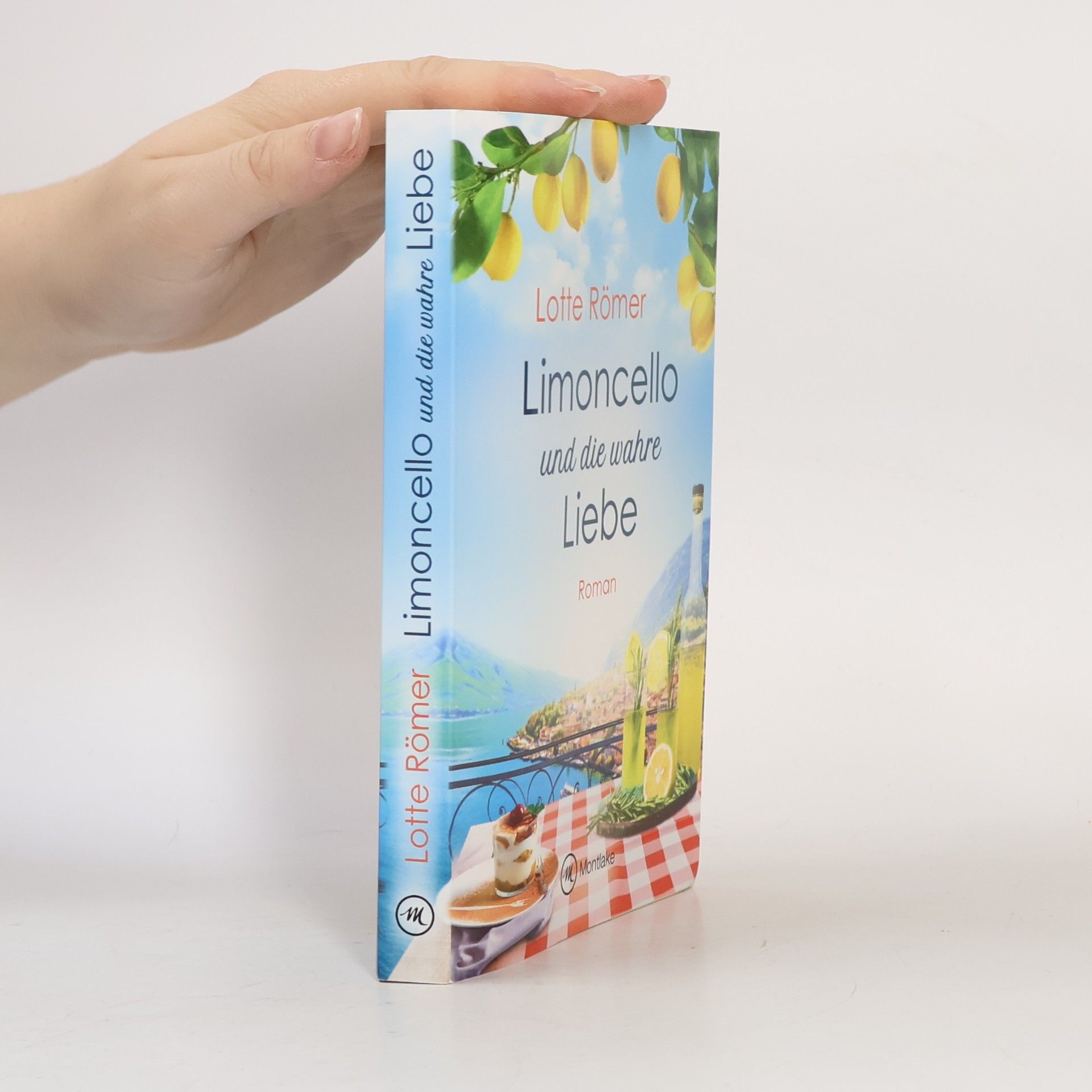 Lotte Römer Limoncello und die wahre Liebe