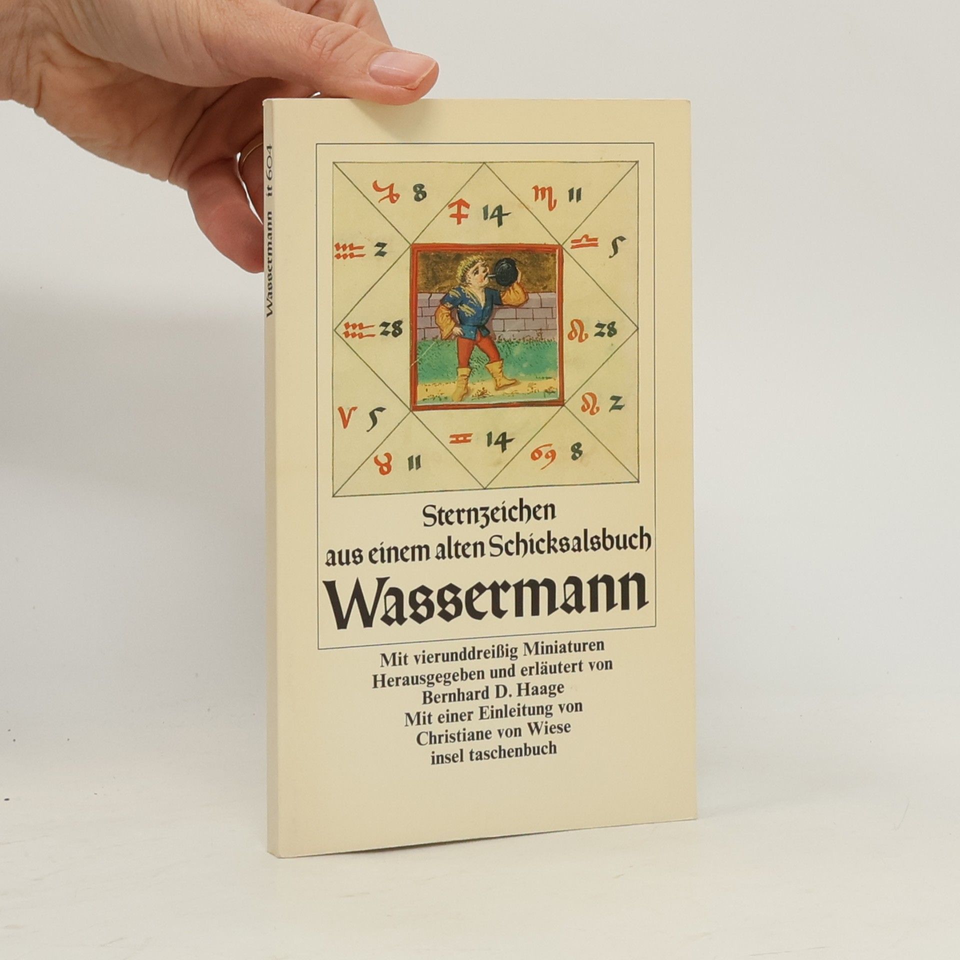 Bernhard Dietrich Haage Insel Taschenbuch - 604: Sternzeichen aus einem alten Schicksalsbuch