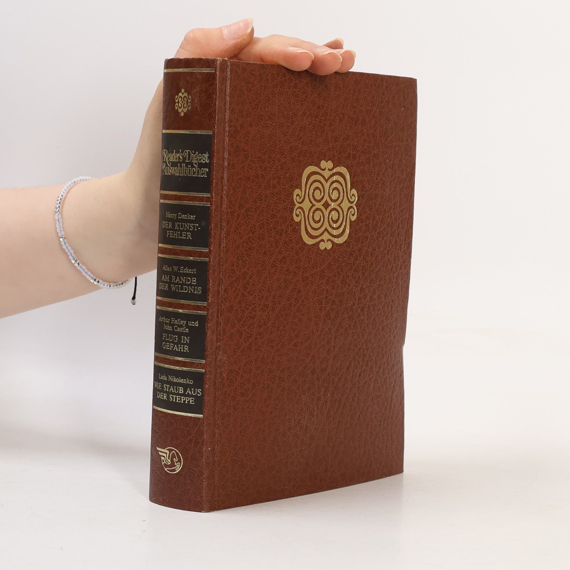 Various authors Reader's Digest Auswahlbücher: Der Kunstfehler/Am Rande der Wildnis/Flug in Gefahr/Wie Staub aus der Steppe