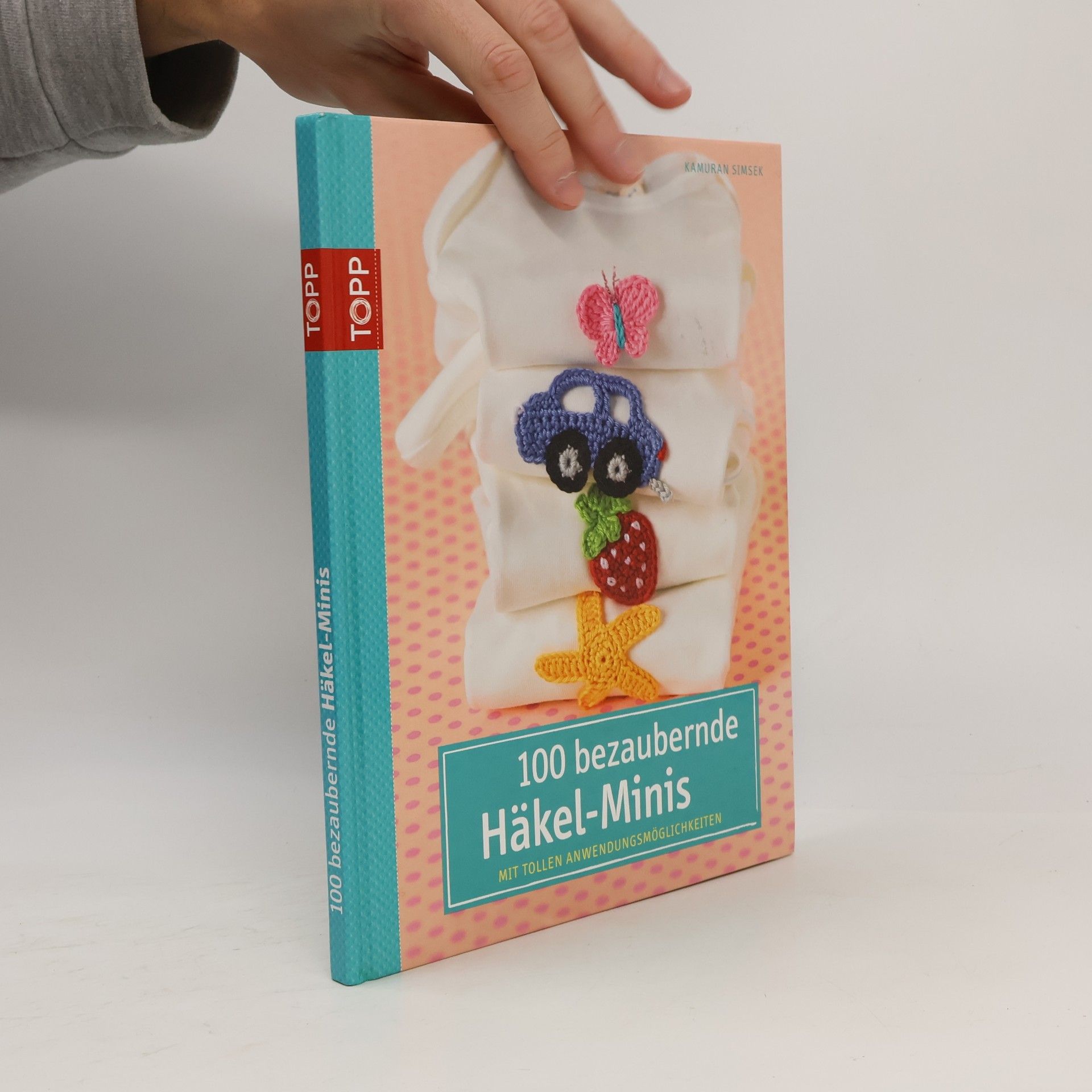 Kamuran Simsek 100 bezaubernde Häkelminis