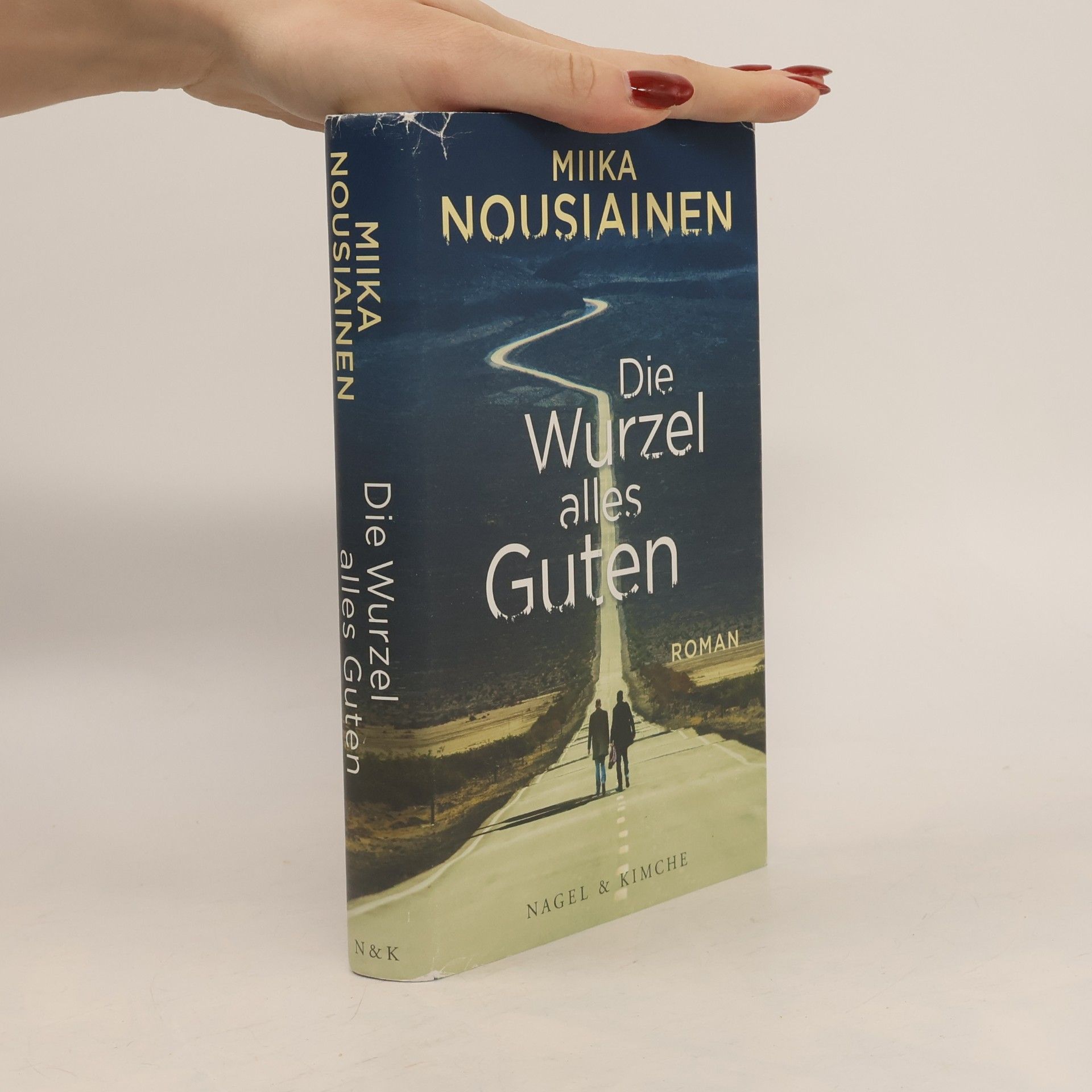 Miika Nousiainen Die Wurzel alles Guten