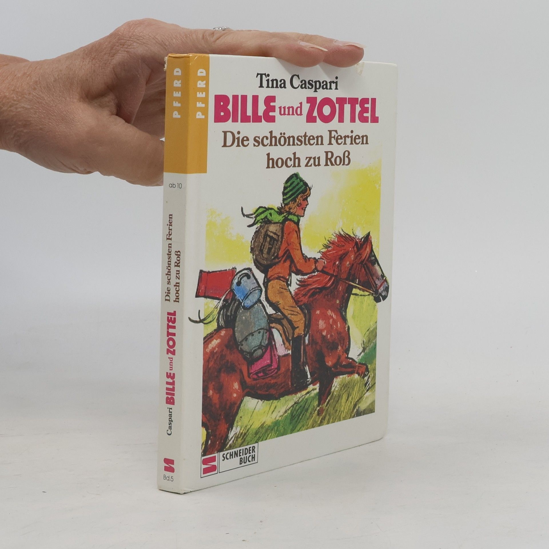 Tina Caspari Bille & Zottel. Die schönsten Ferien hoch zu Roß