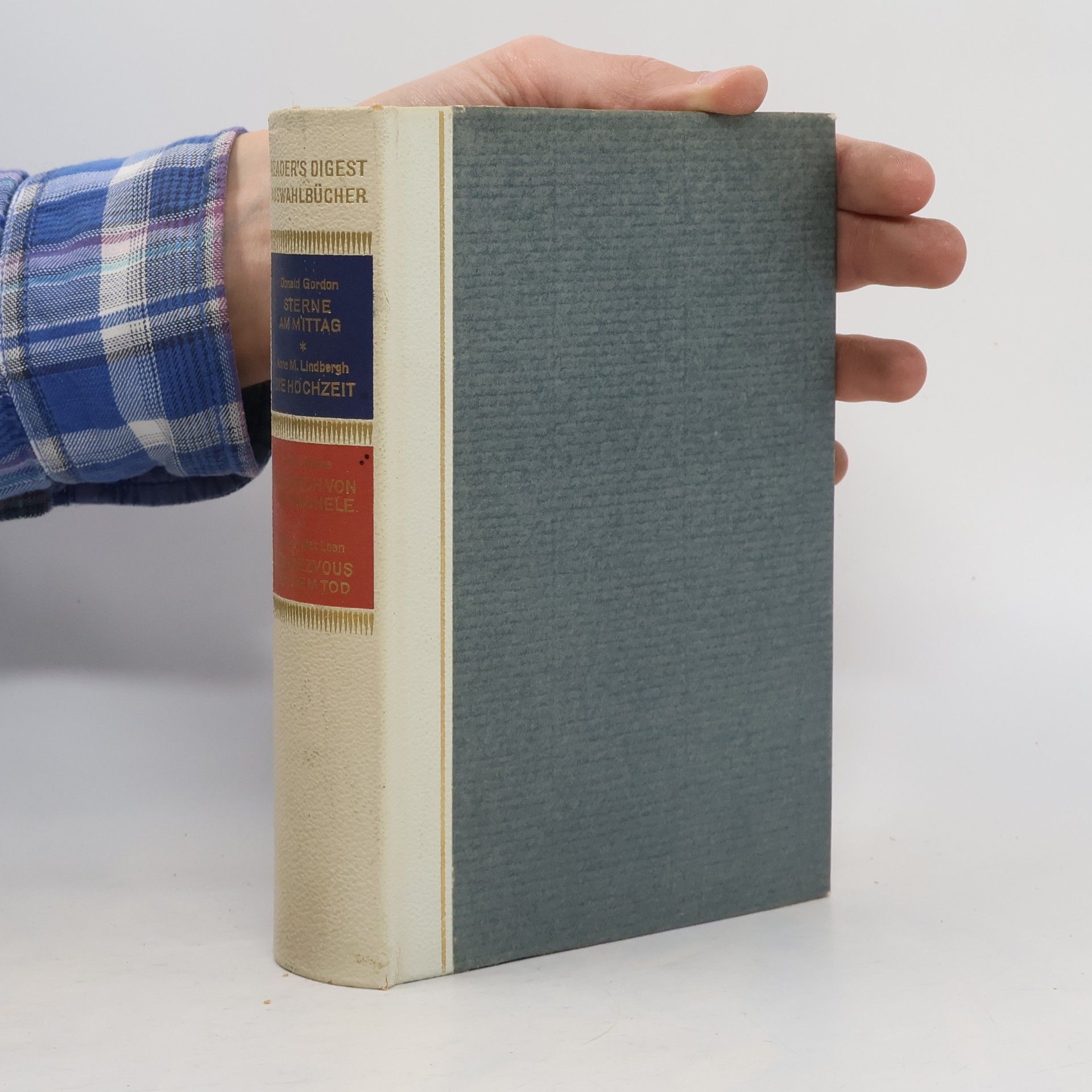 Reader's Digest Auswahlbücher. Sterne am Mittag, Die Hochzeit, Das Buch von San Michele, Rendezvous mit dem Tod