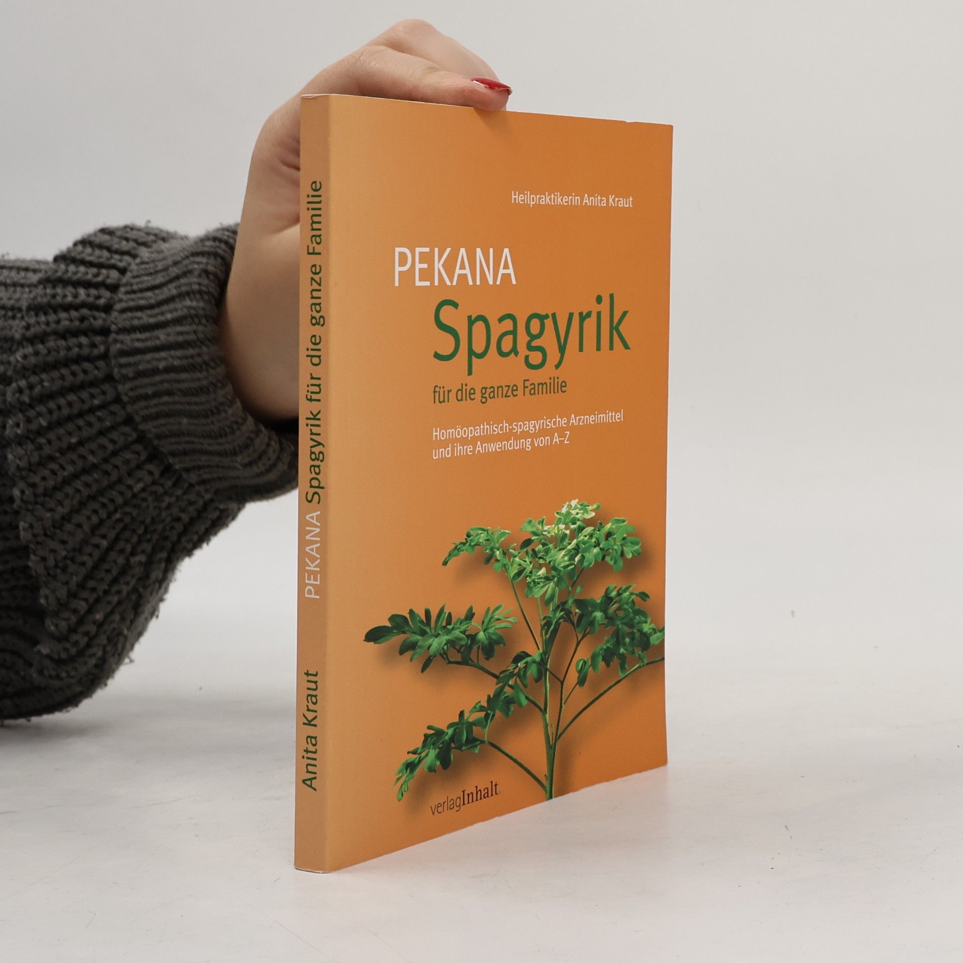 Anita Kraut PEKANA Spagyrik für die ganze Familie