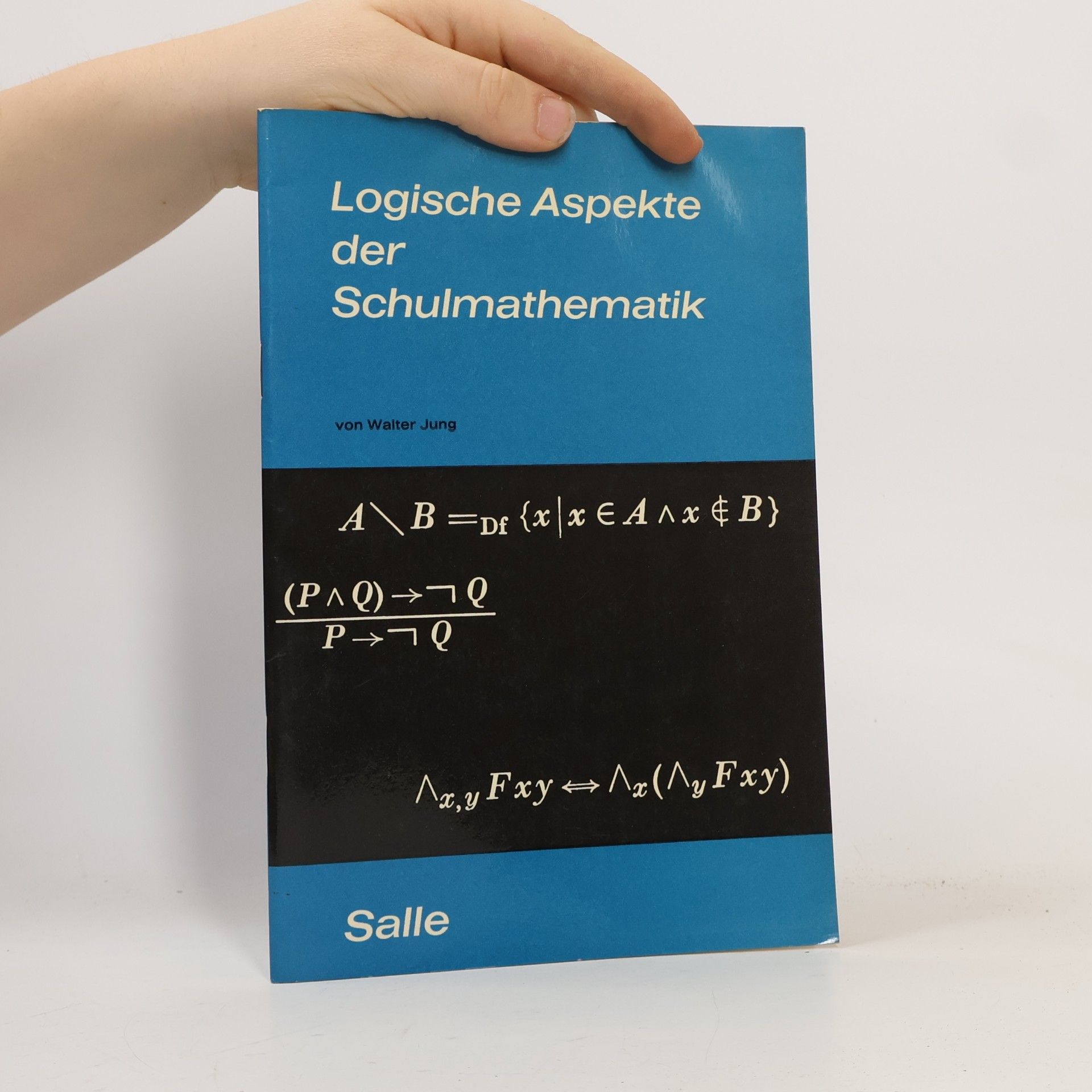 Logische Aspekte der Schulmathematik