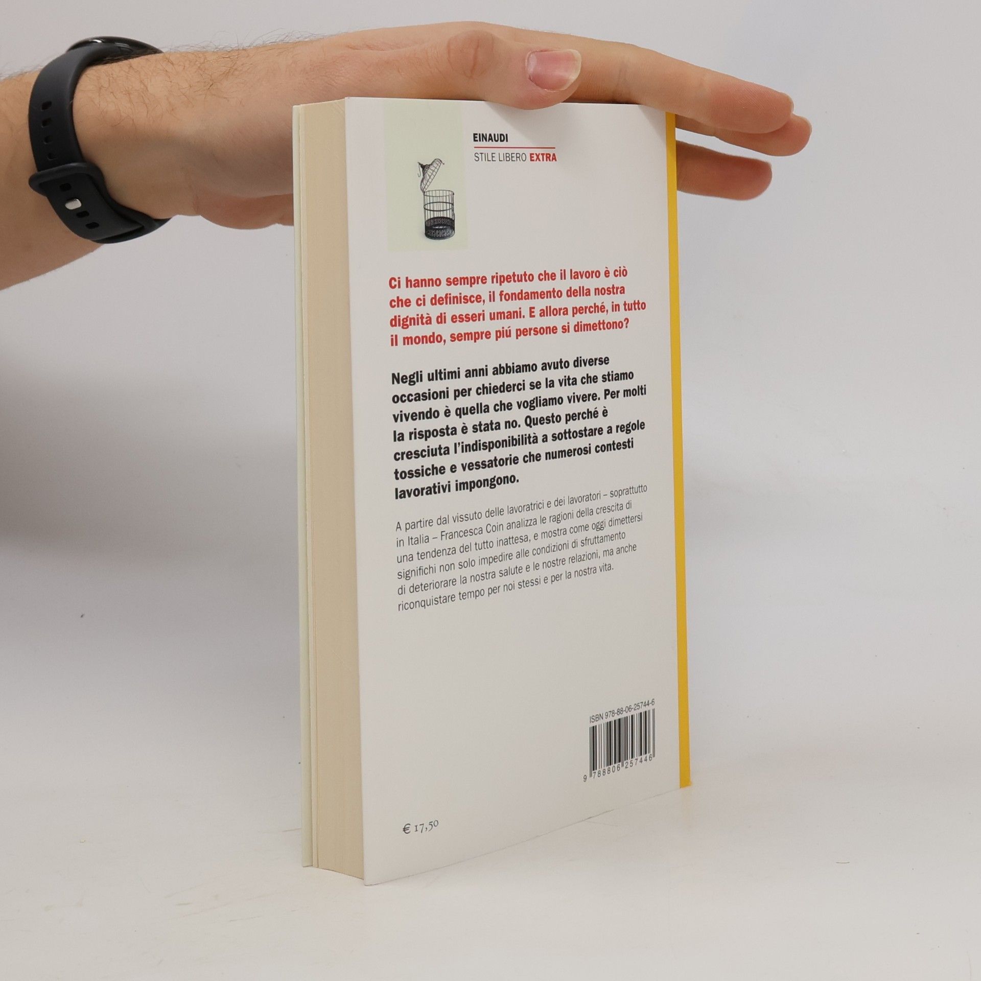 Francesca Coin Stile libero extra: Le grandi dimissioni. Il nuovo rifiuto del lavoro e il tempo di riprenderci la vita