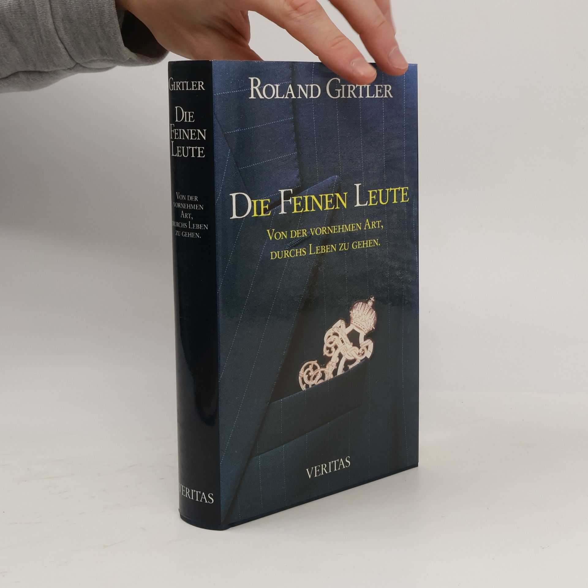 Roland Girtler Die feinen Leute