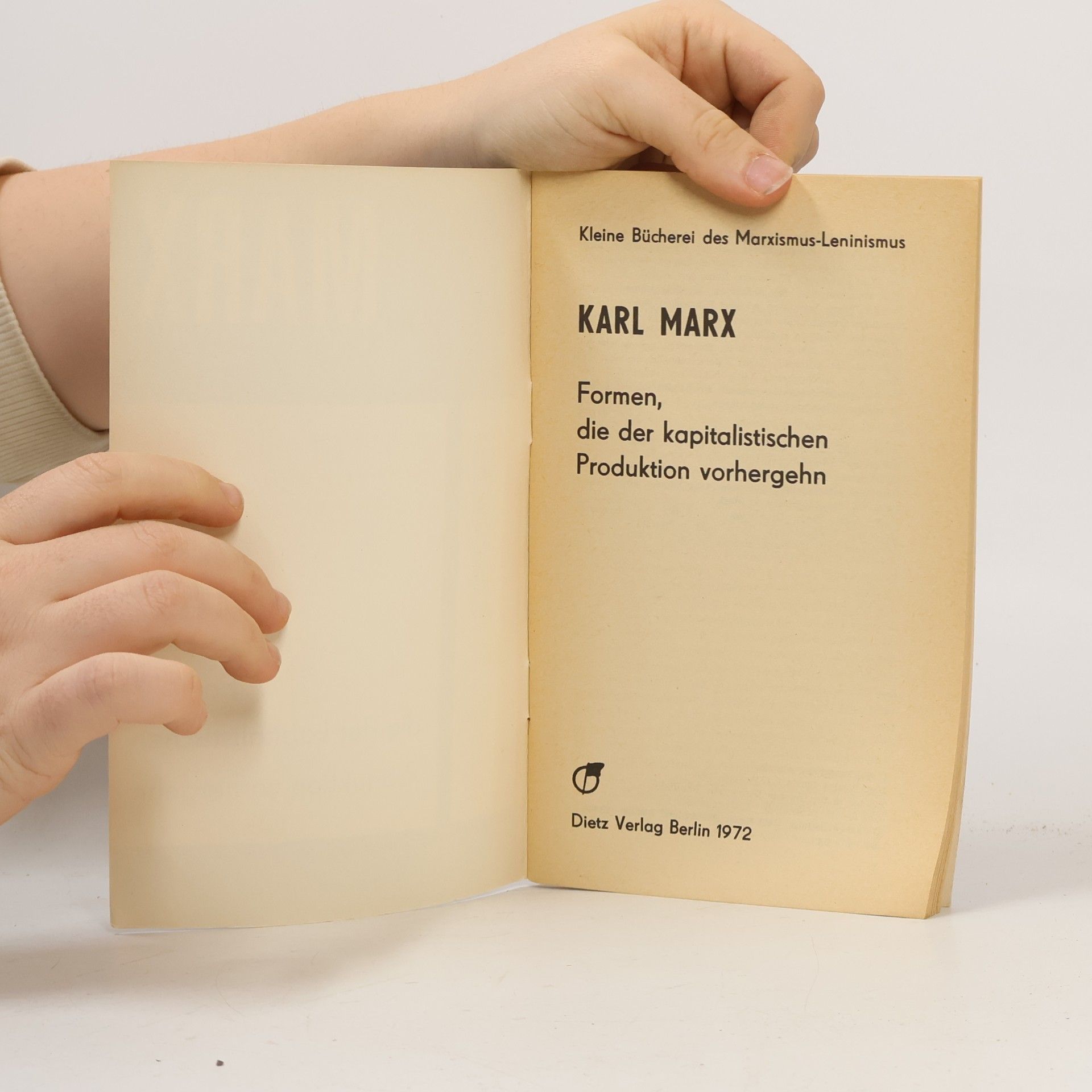 Karl Marx Formen, die der kapitalistischen Produktion vorhergehn