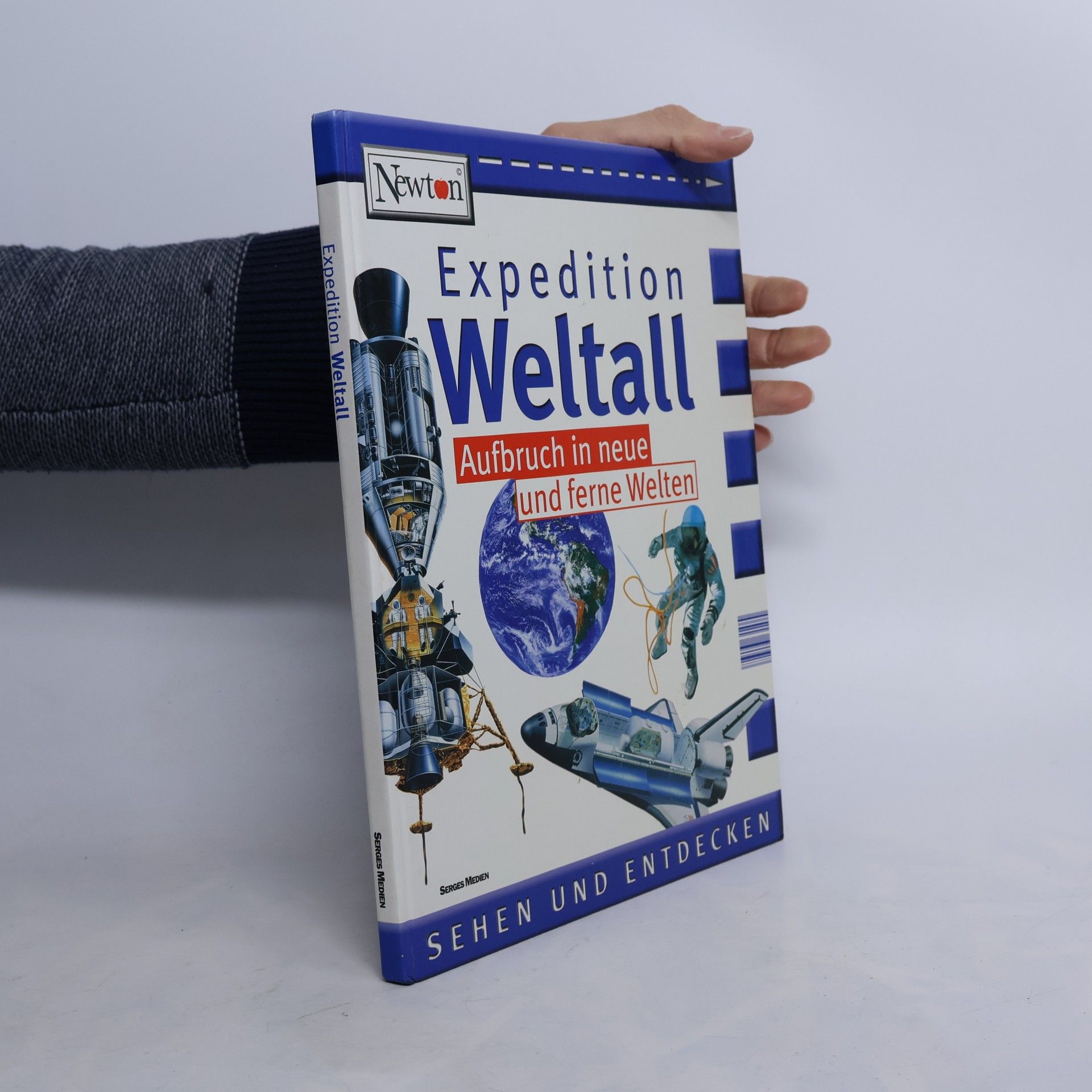 Various authors Expedition Weltall: Aufbruch in neue und ferne Welten