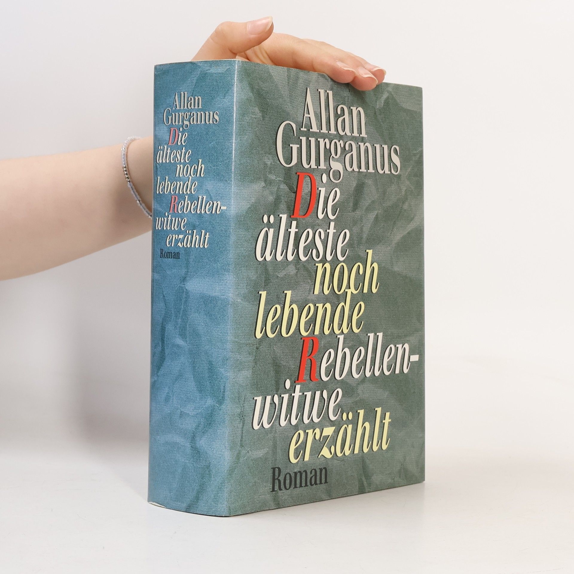 Allan Gurganus Die älteste noch lebende Rebellenwitwe erzählt