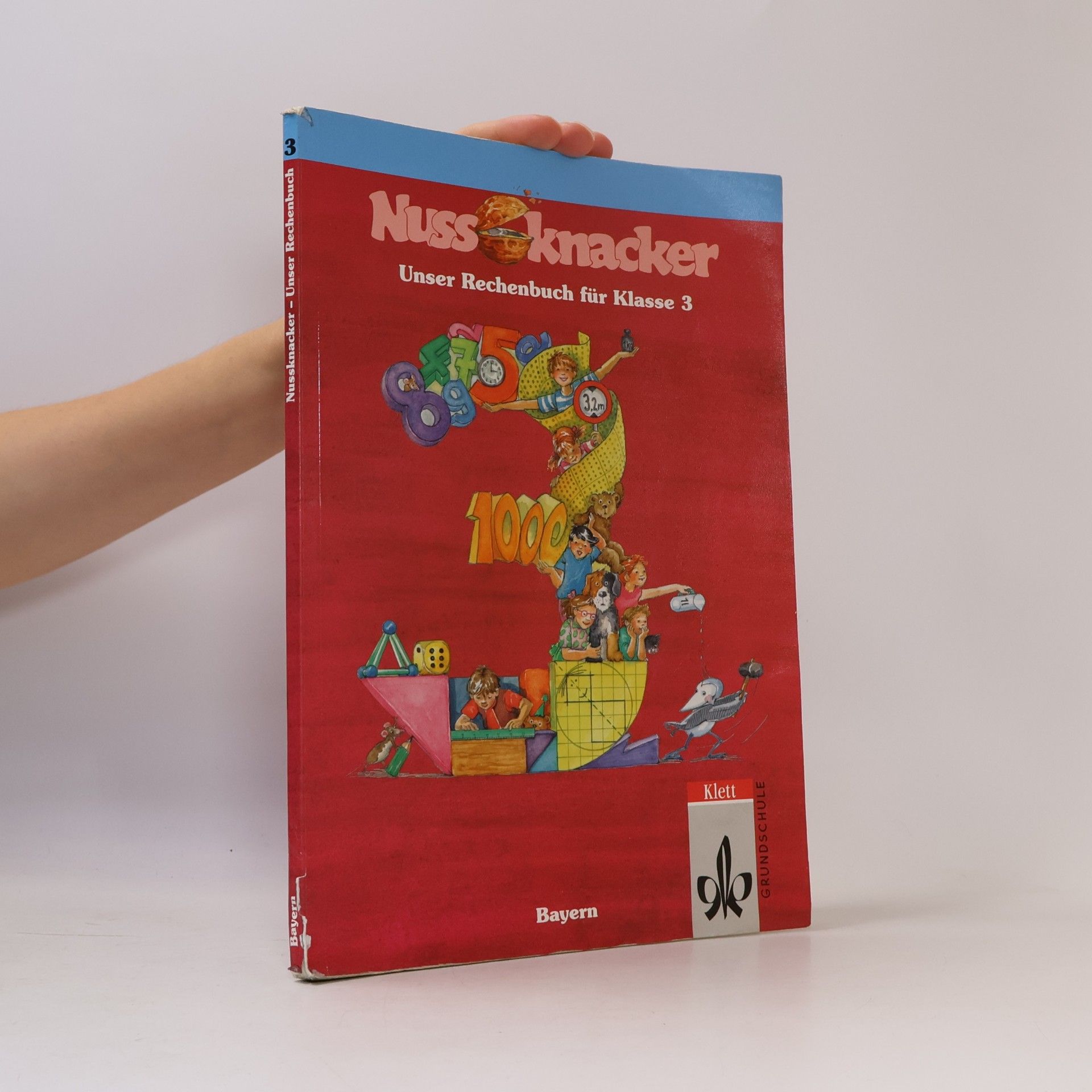 Günther Ernst Nussknacker - Unser Rechenbuch - Schuljahr 3. Hauptbd.