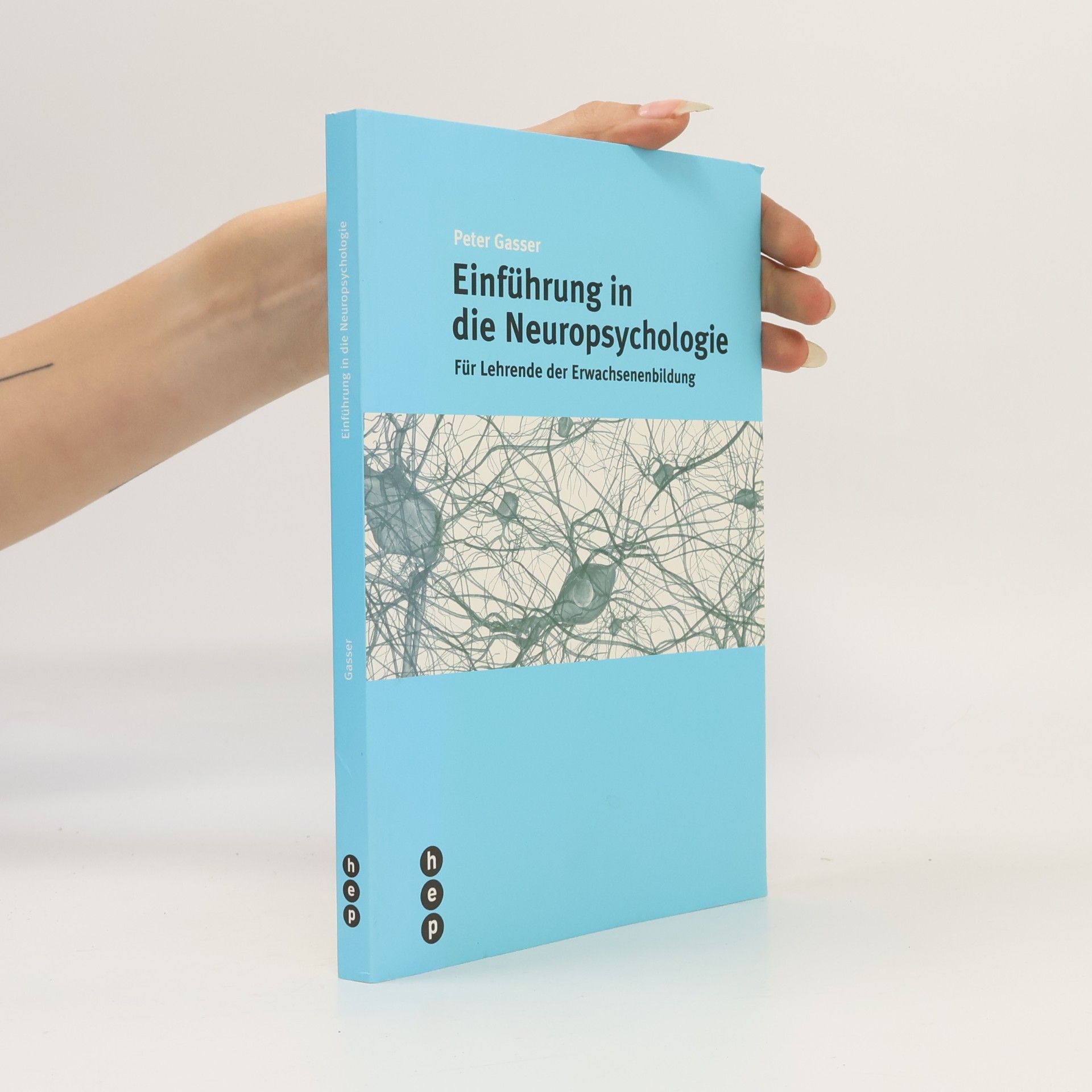 Peter Gasser Einführung in die Neuropsychologie