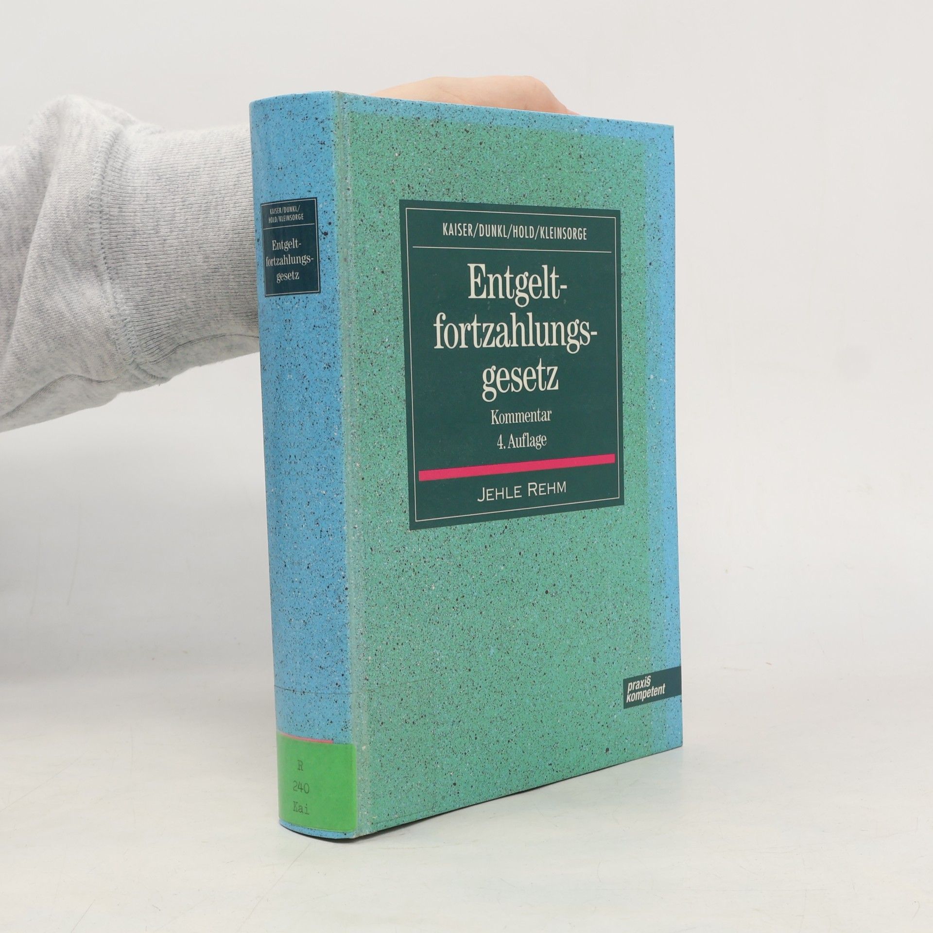 Entgeltfortzahlungsgesetz - 4. Auflage