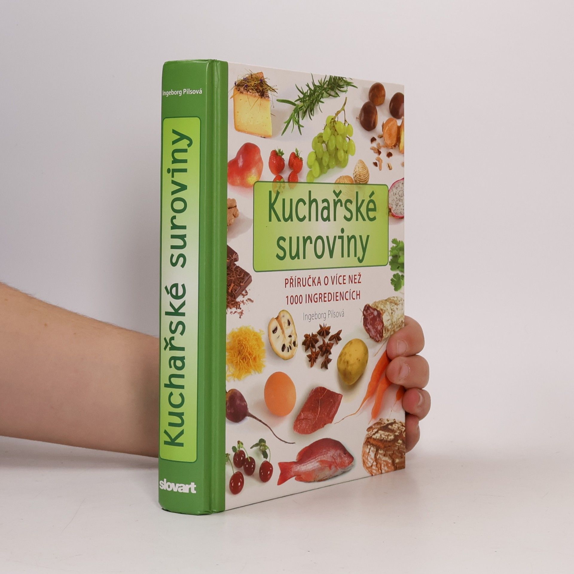 Kuchařské suroviny. Příručka o více než 1000 ingrediencích
