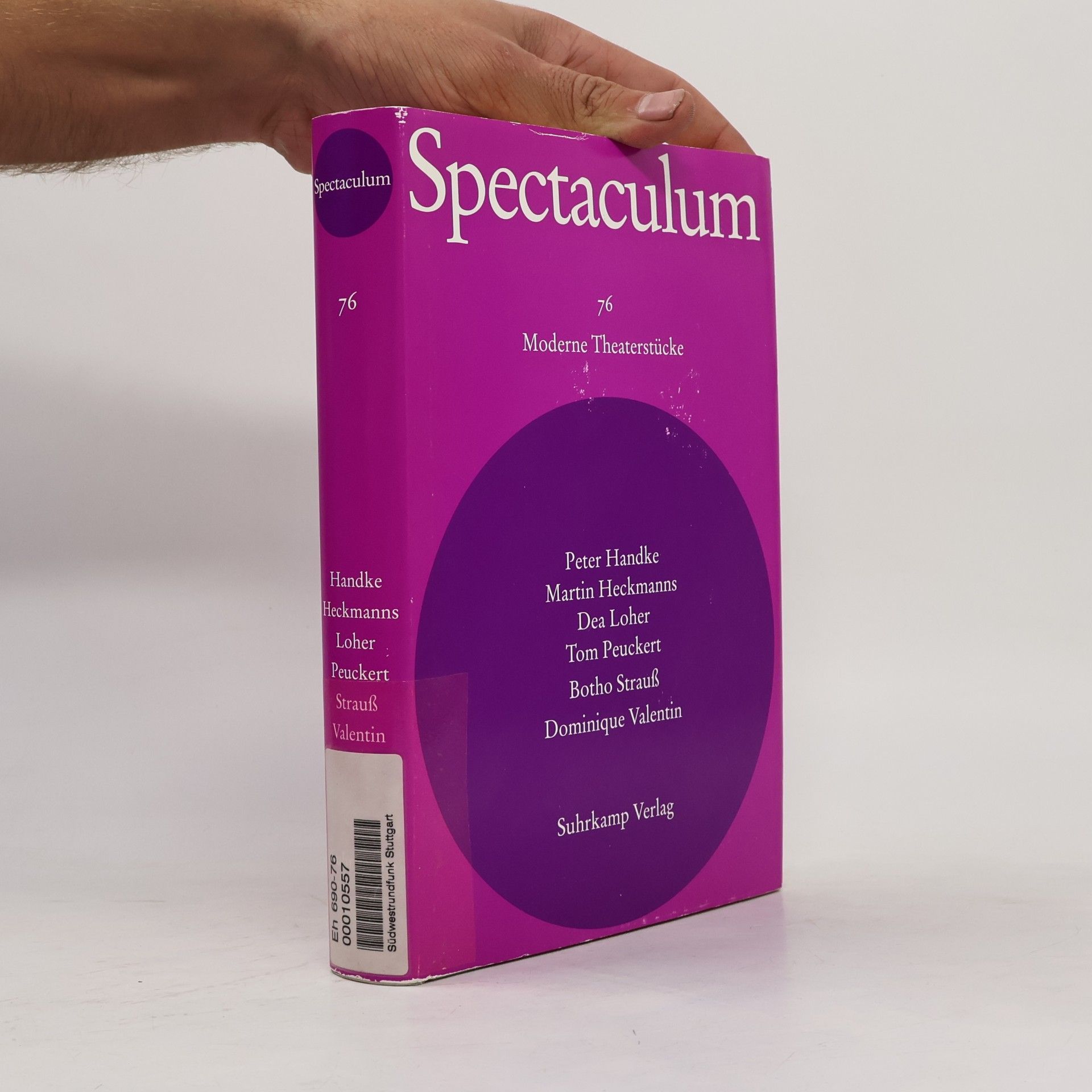 Spectaculum - 76: Sechs moderne Theaterstücke und Materialien