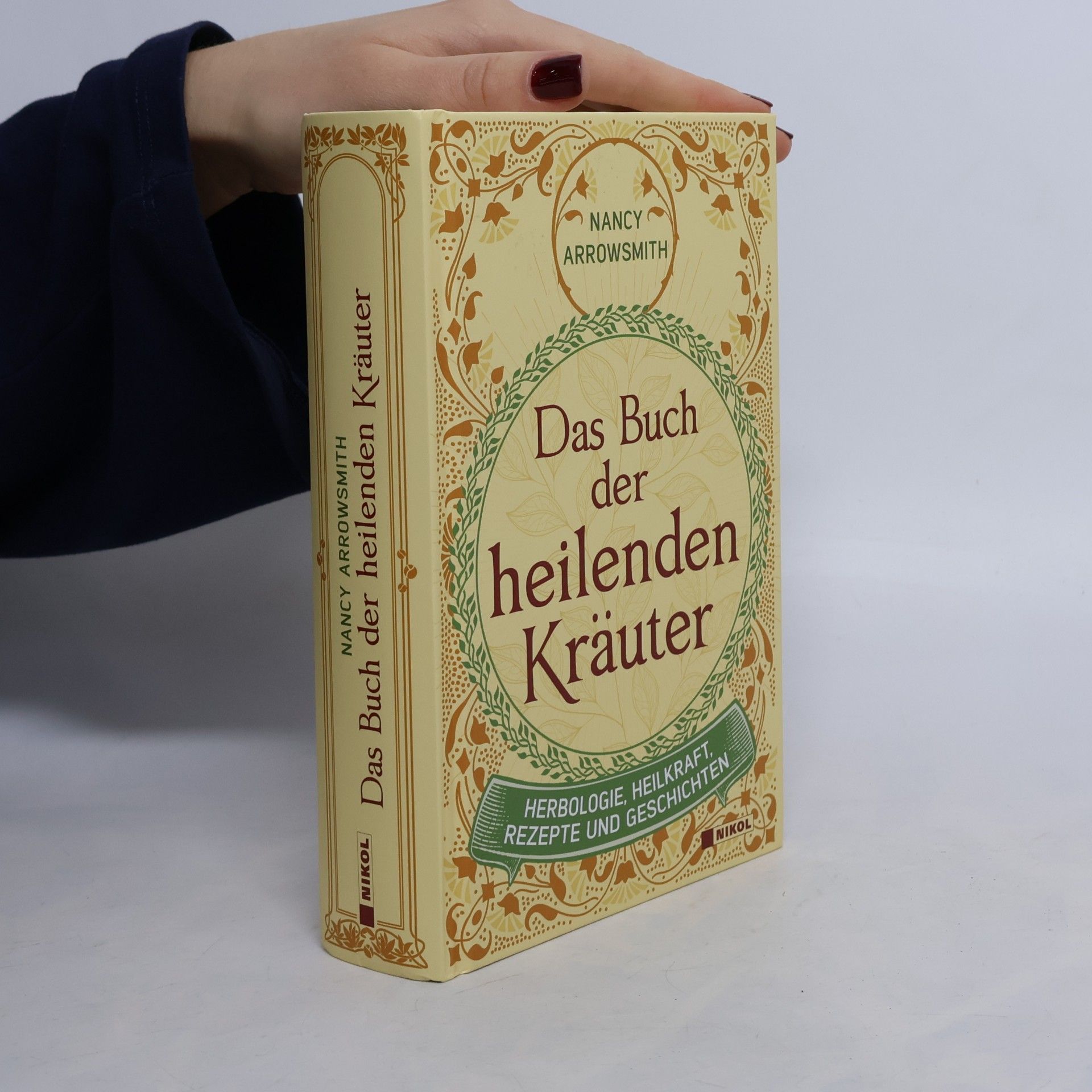 Das Buch der heilenden Kräuter. Herbologie, Heilkraft, Rezepte und Geschichten