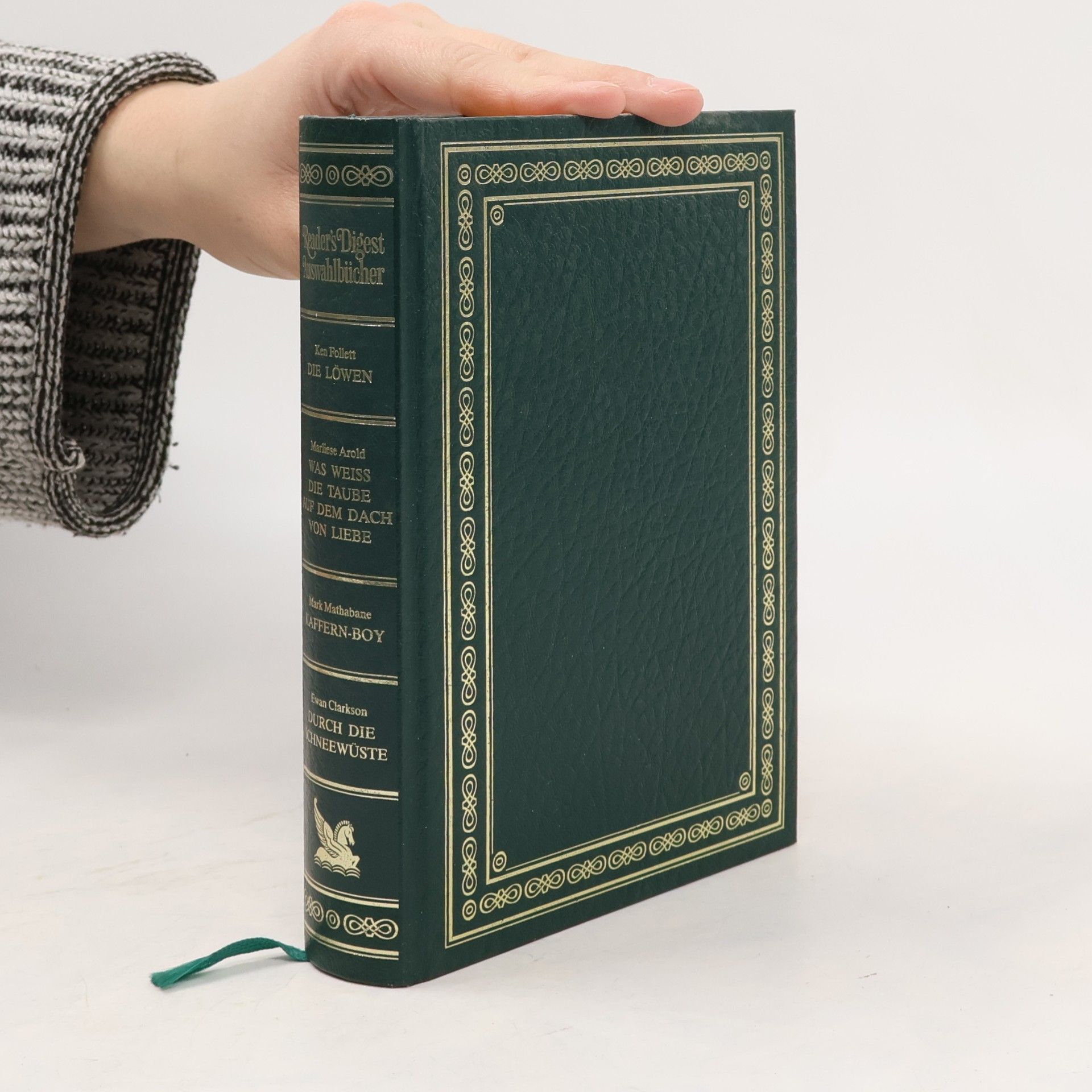 Reader’s Digest Auswahlbücher: Die Löwen; Was weiss die Taube auf dem Dach von Liebe; Kaffern-Boy; Durch die Schneewüste