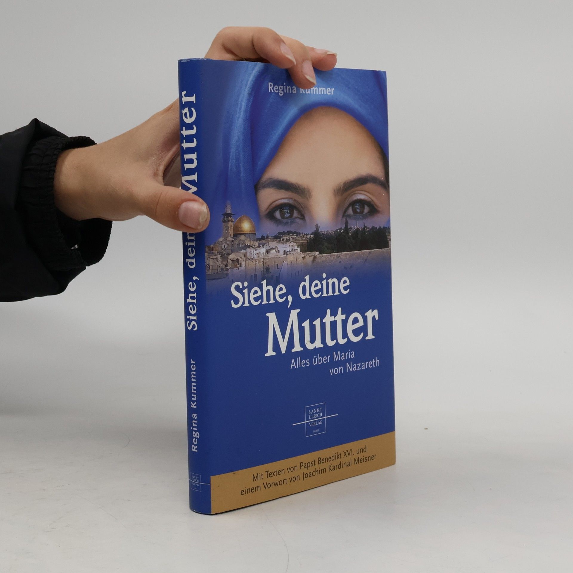 Regina Kummer Siehe, deine Mutter. Alles über Maria von Nazareth