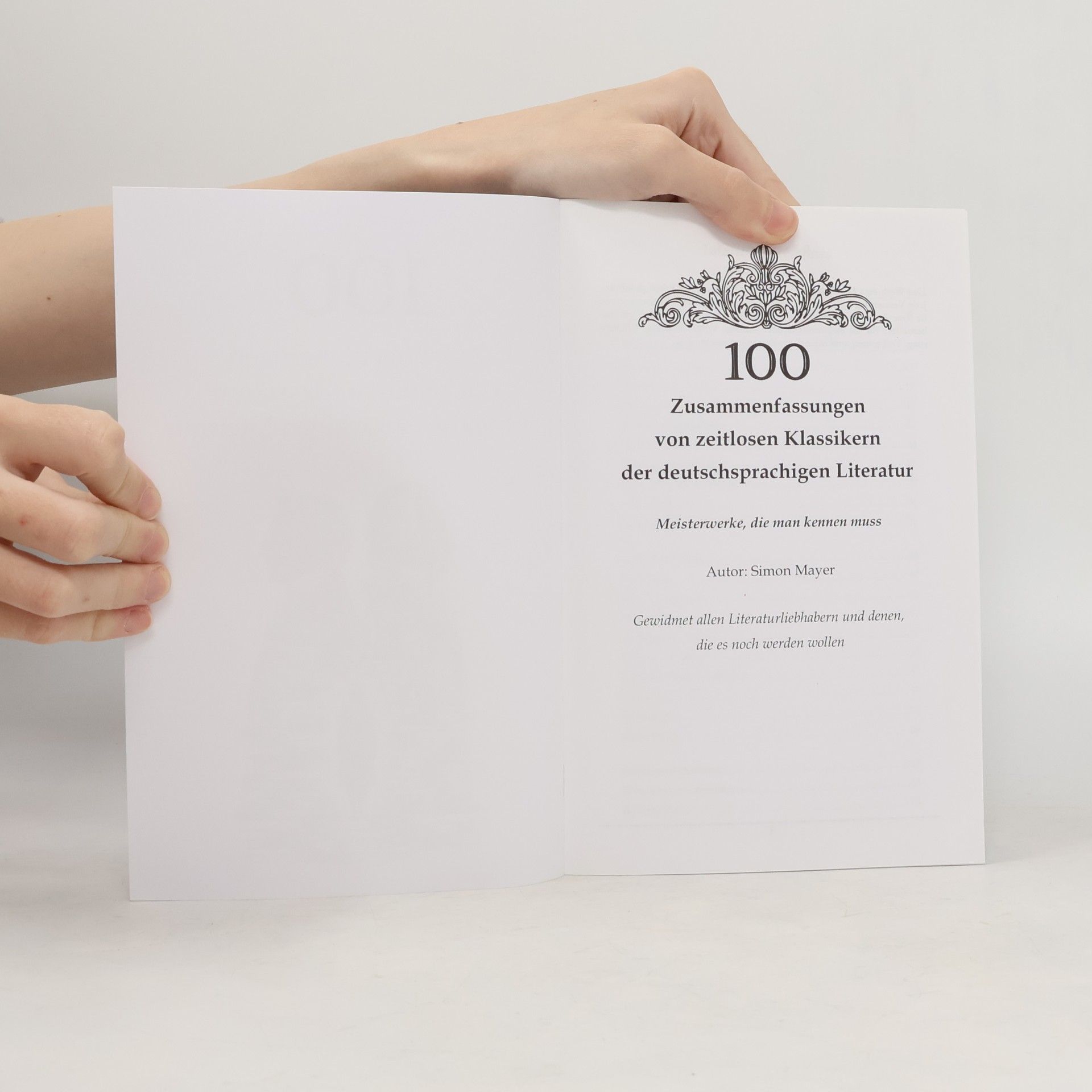 Simon Mayer Wissen kompakt – Literatur und Geschichte: 100 Zusammenfassungen von zeitlosen Klassikern der deutschsprachigen Literatur